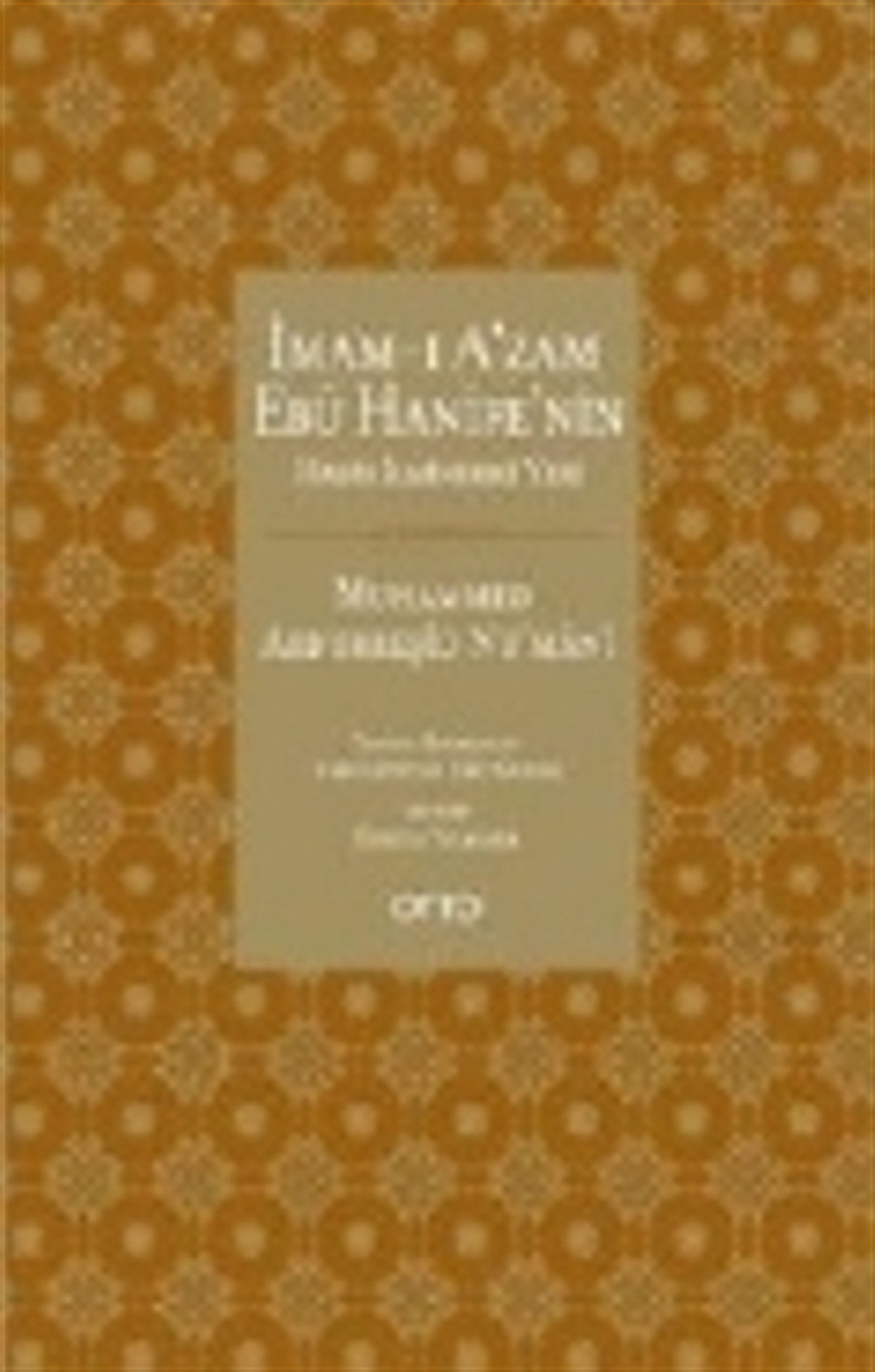 İmamı Azam Ebu Hanifenin Hadis İlmindeki Yeri