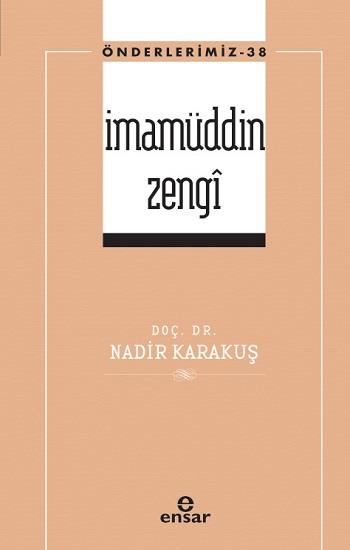 İmamüddin Zengi (Öderlerimiz-38)