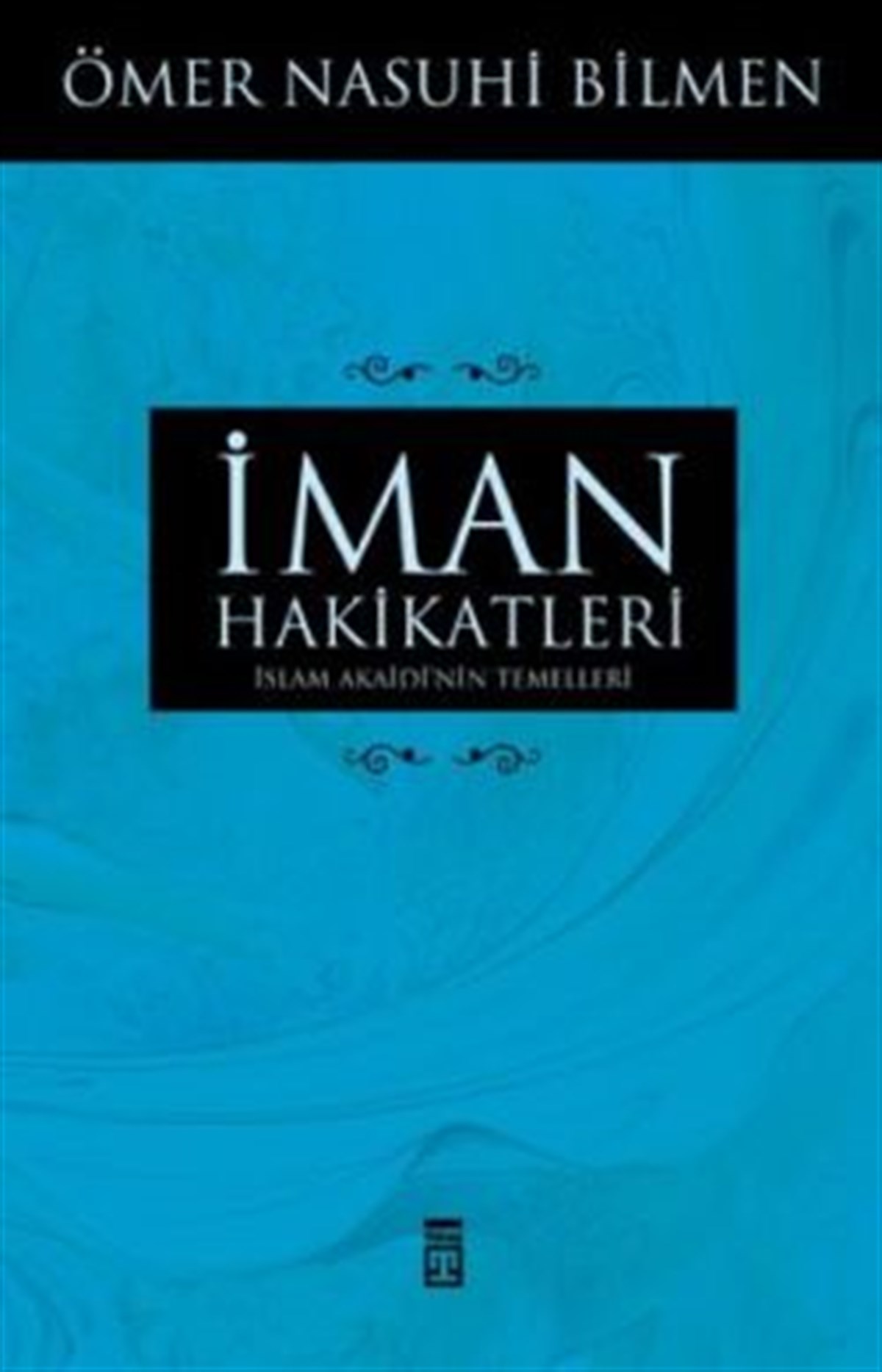 İman Hakikatleri