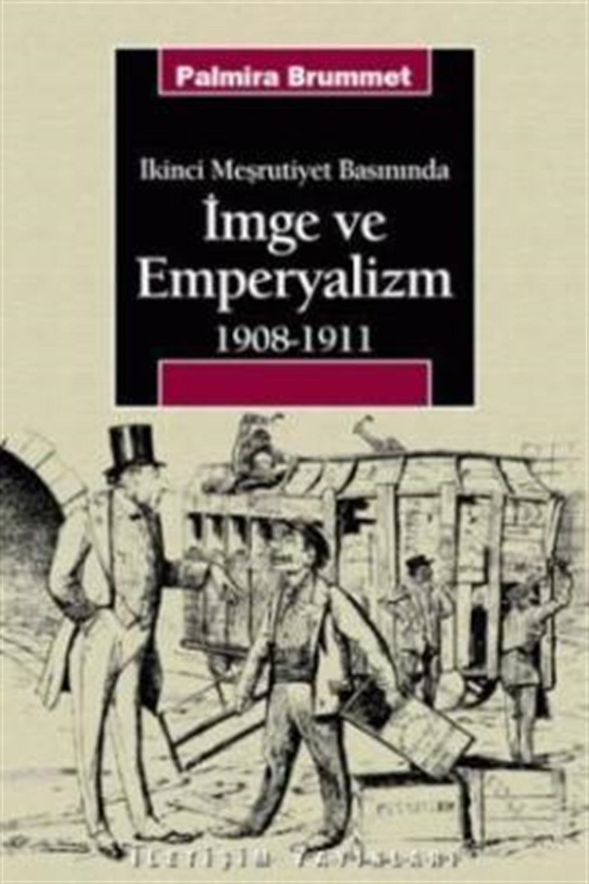 İmge ve Emperyalizm 1908-1911