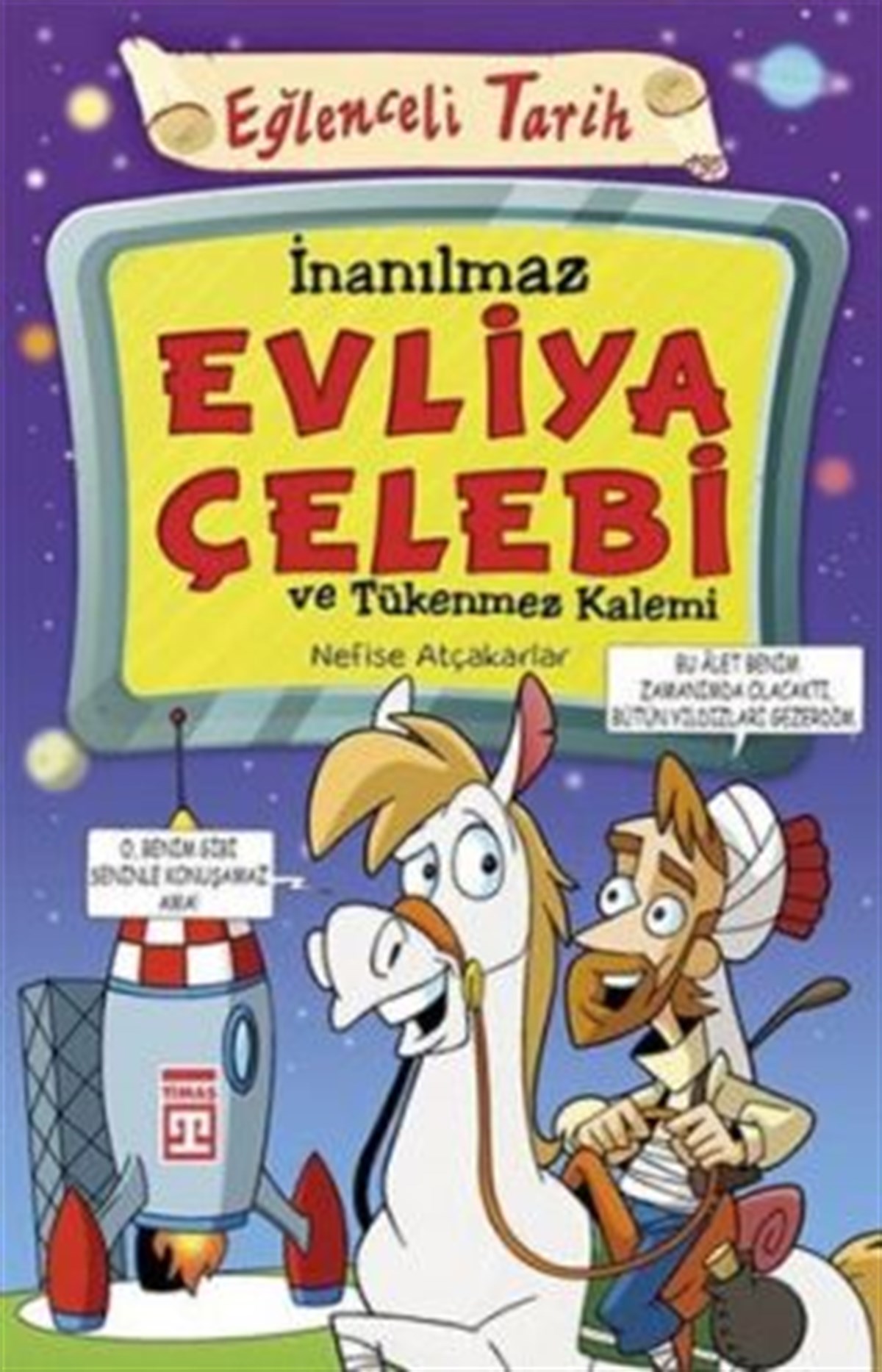 İnanılmaz Evliya Çelebi ve Tükenmez Kalemi