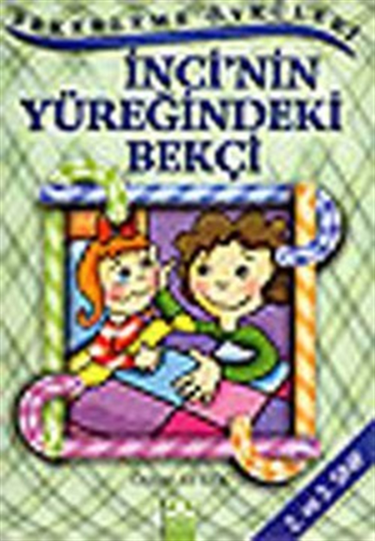 İnci’nin Yüreğindeki Bekçi