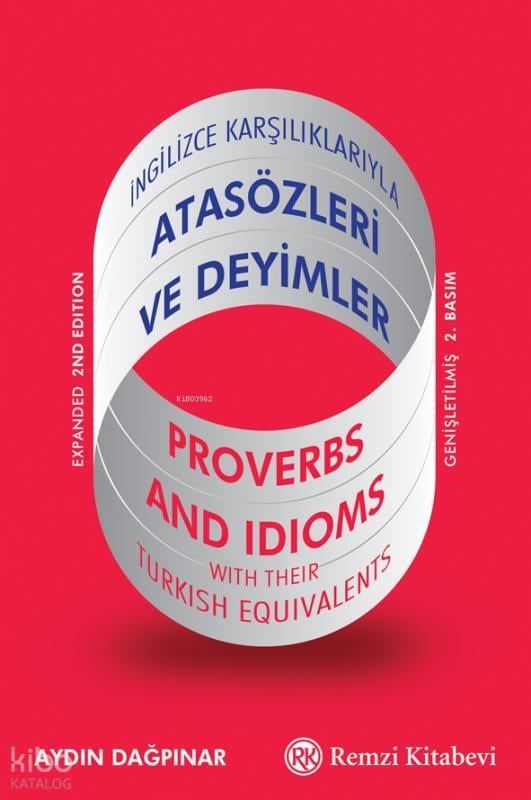 İngilizce Karşılıklarıyla Atasözleri ve Deyimler