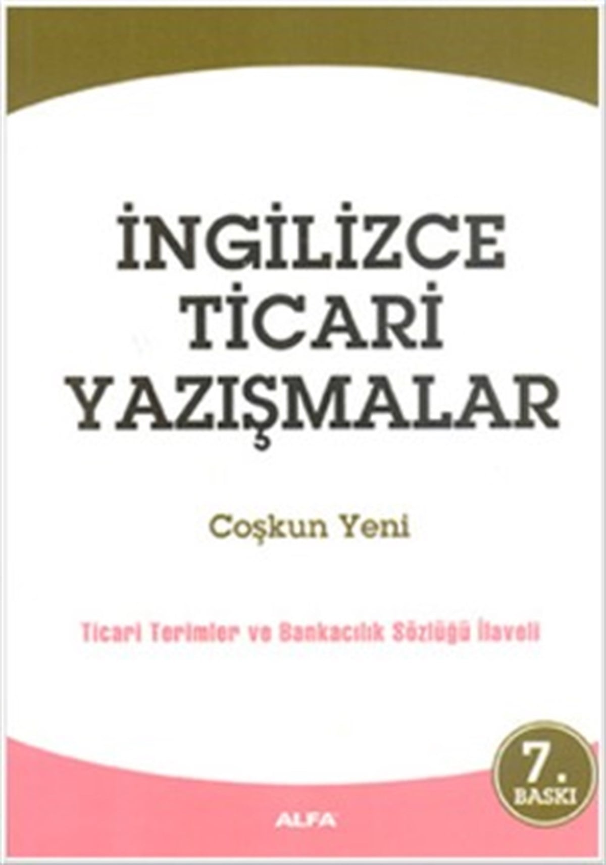 İngilizce Ticari Yazışmalar