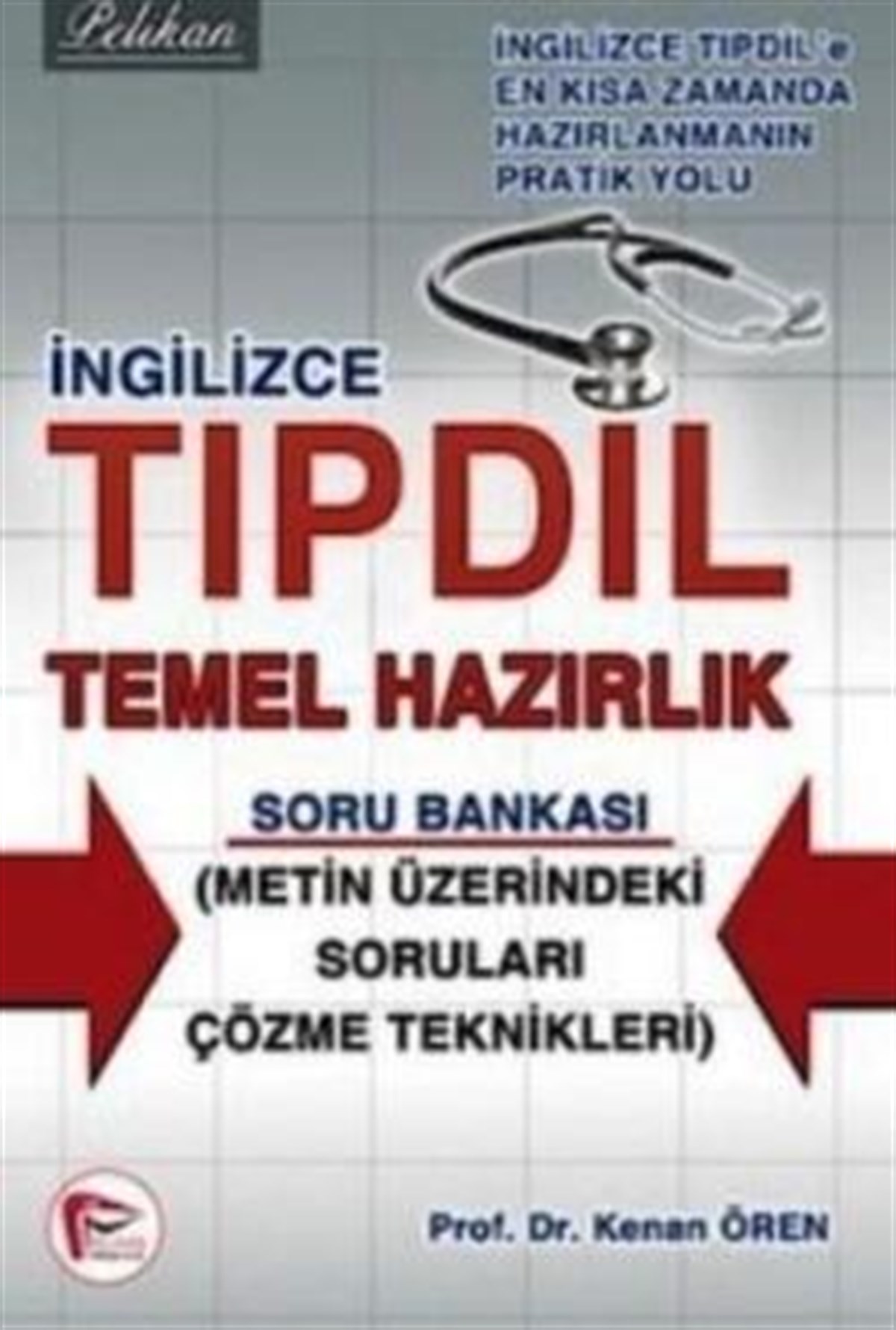 İngilizce Tıpdil Temel Hazırlık Soru Bankası