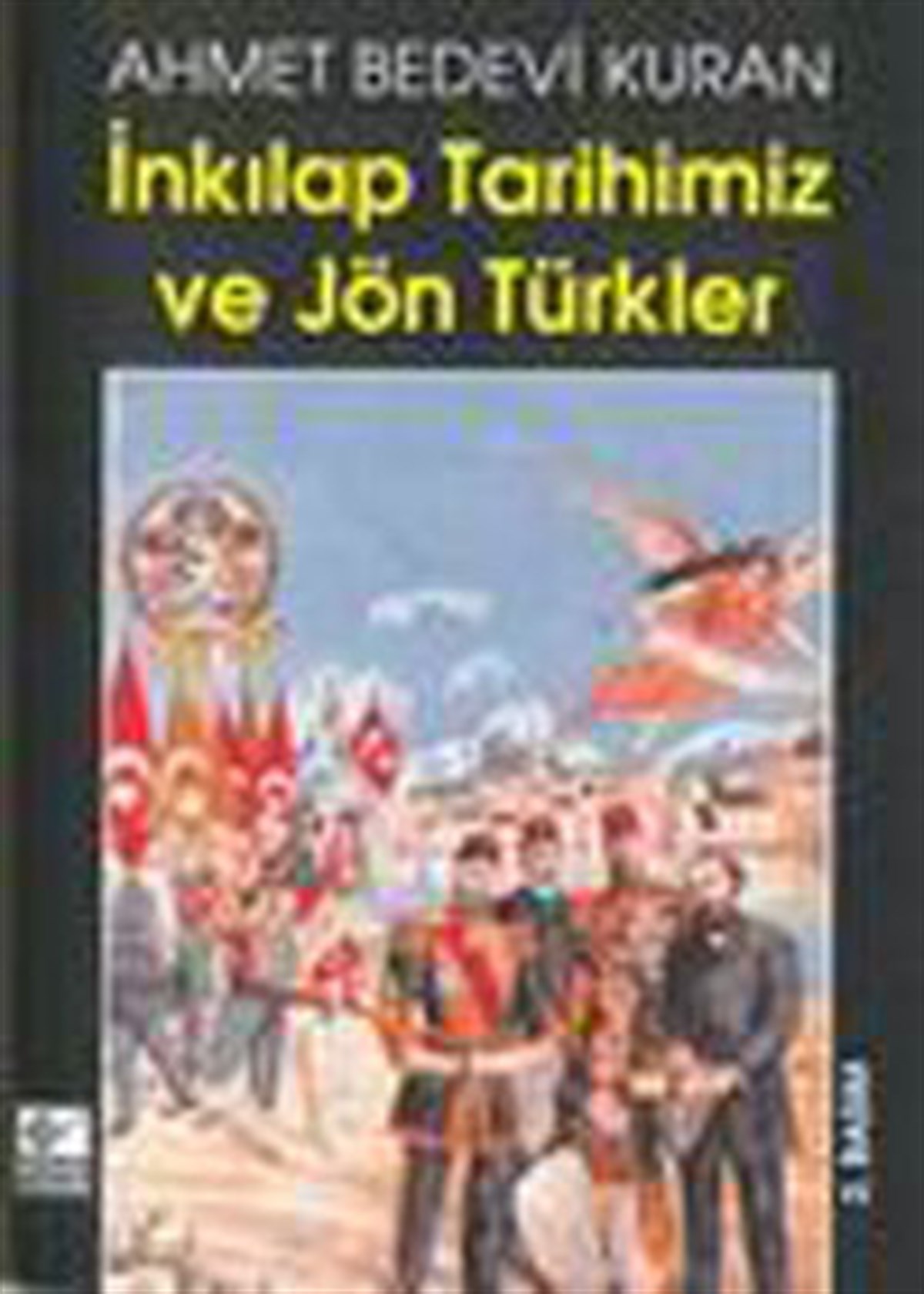 İnkılap Tarihimiz Ve Jön Türkler