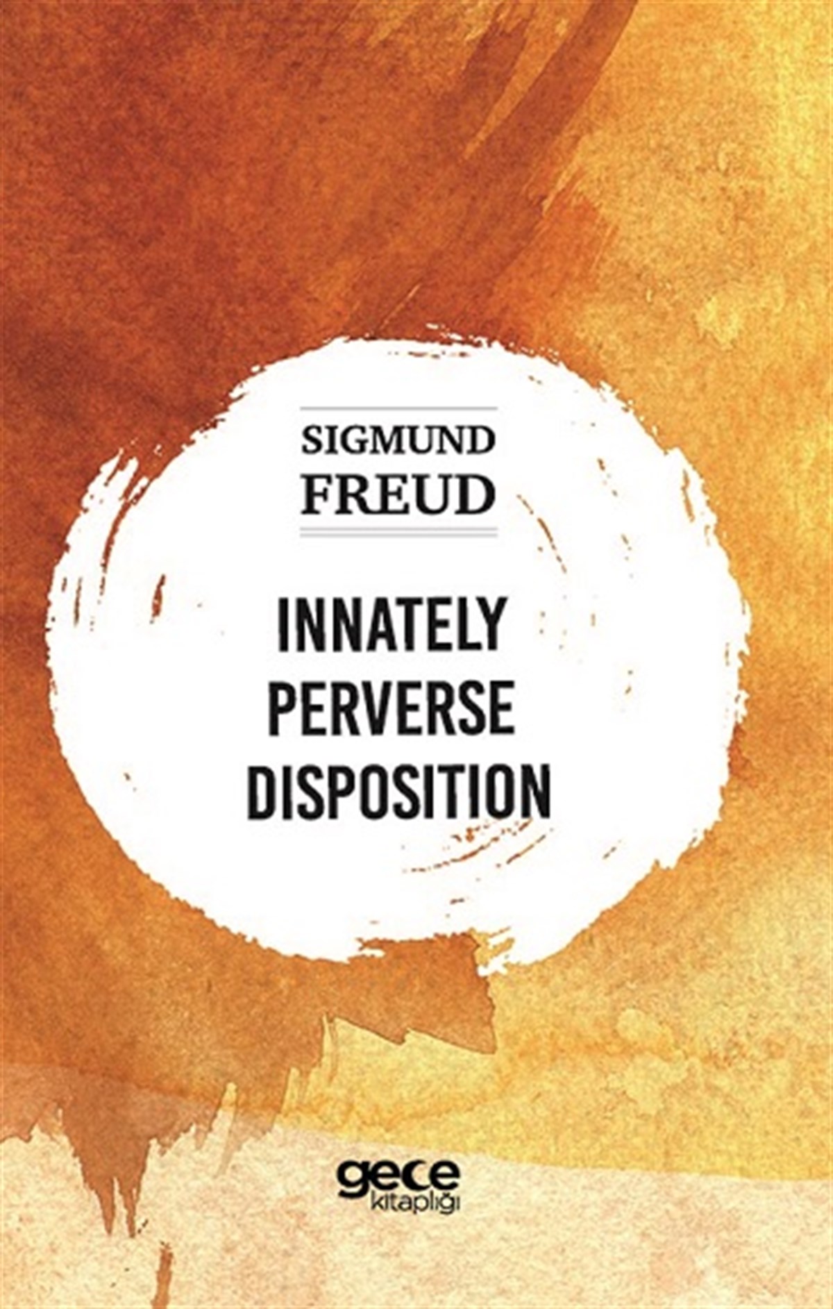 Innately Perverse Disposition