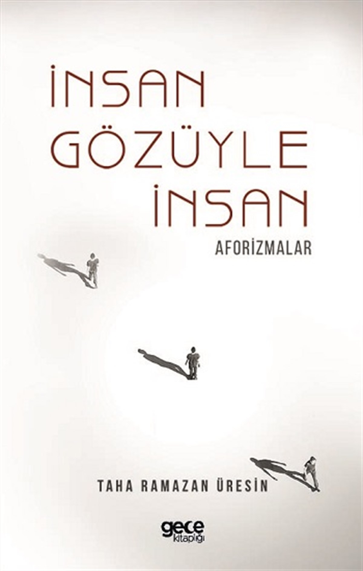İnsan Gözüyle İnsan