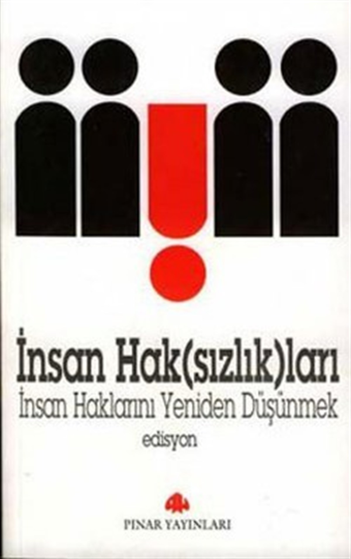 İnsan Hak(sızlık)ları