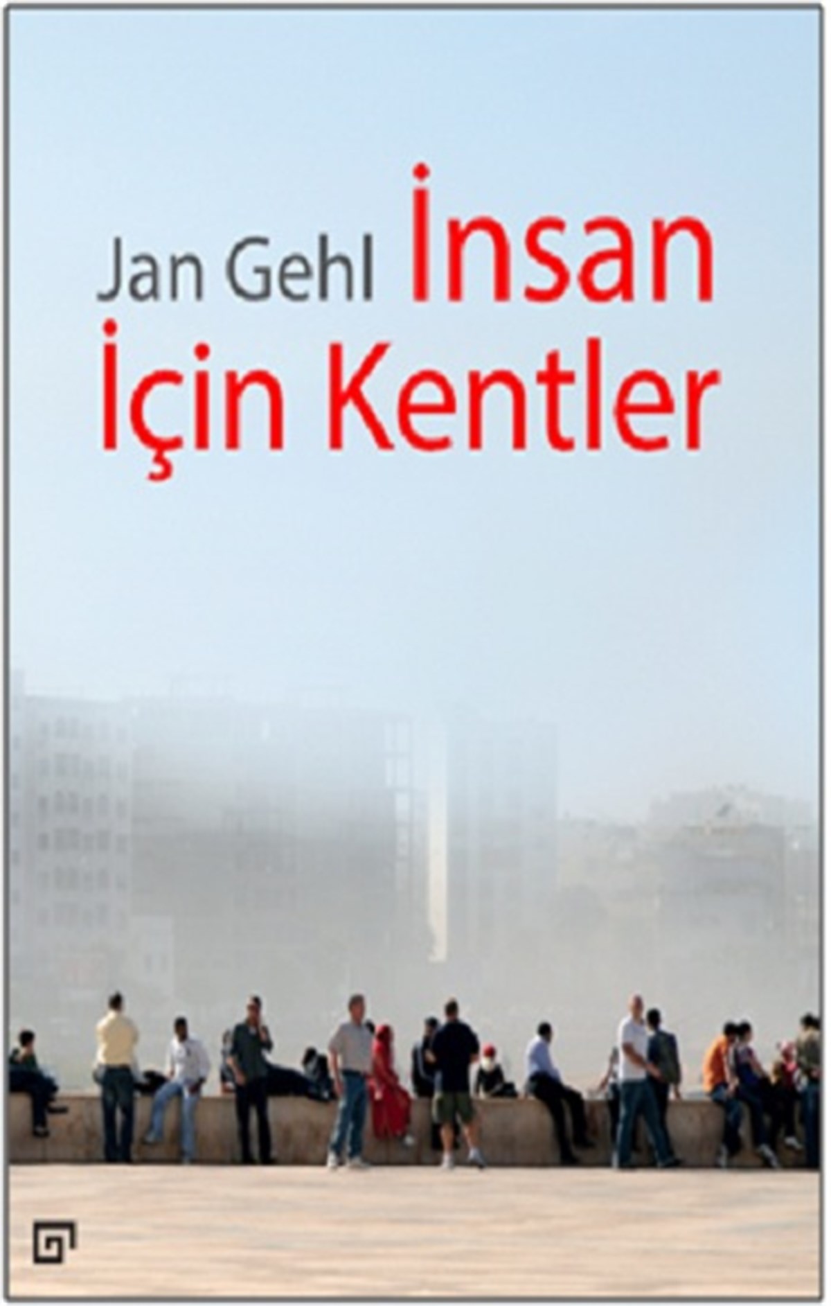 İnsan İçin Kentler