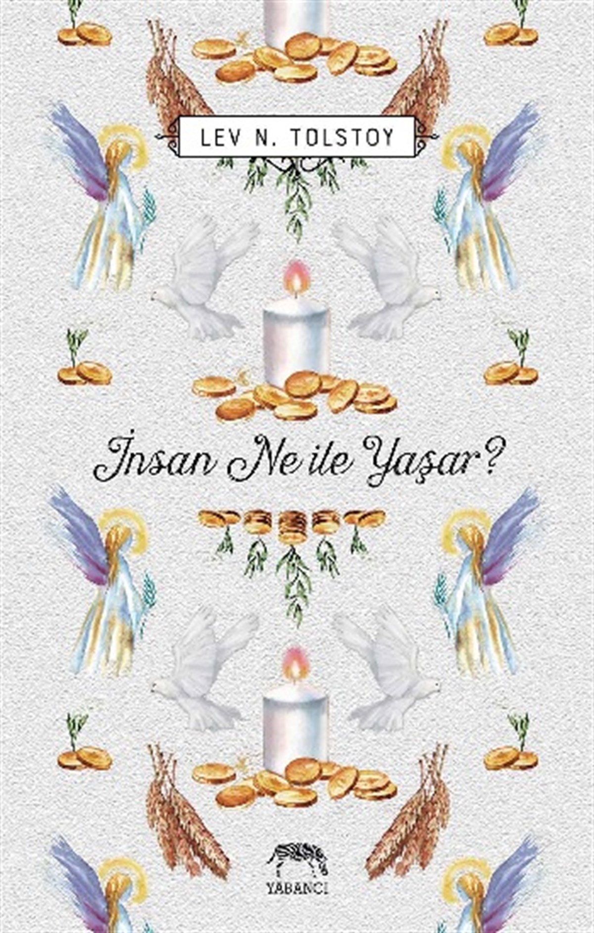 İnsan Ne ile Yaşar?