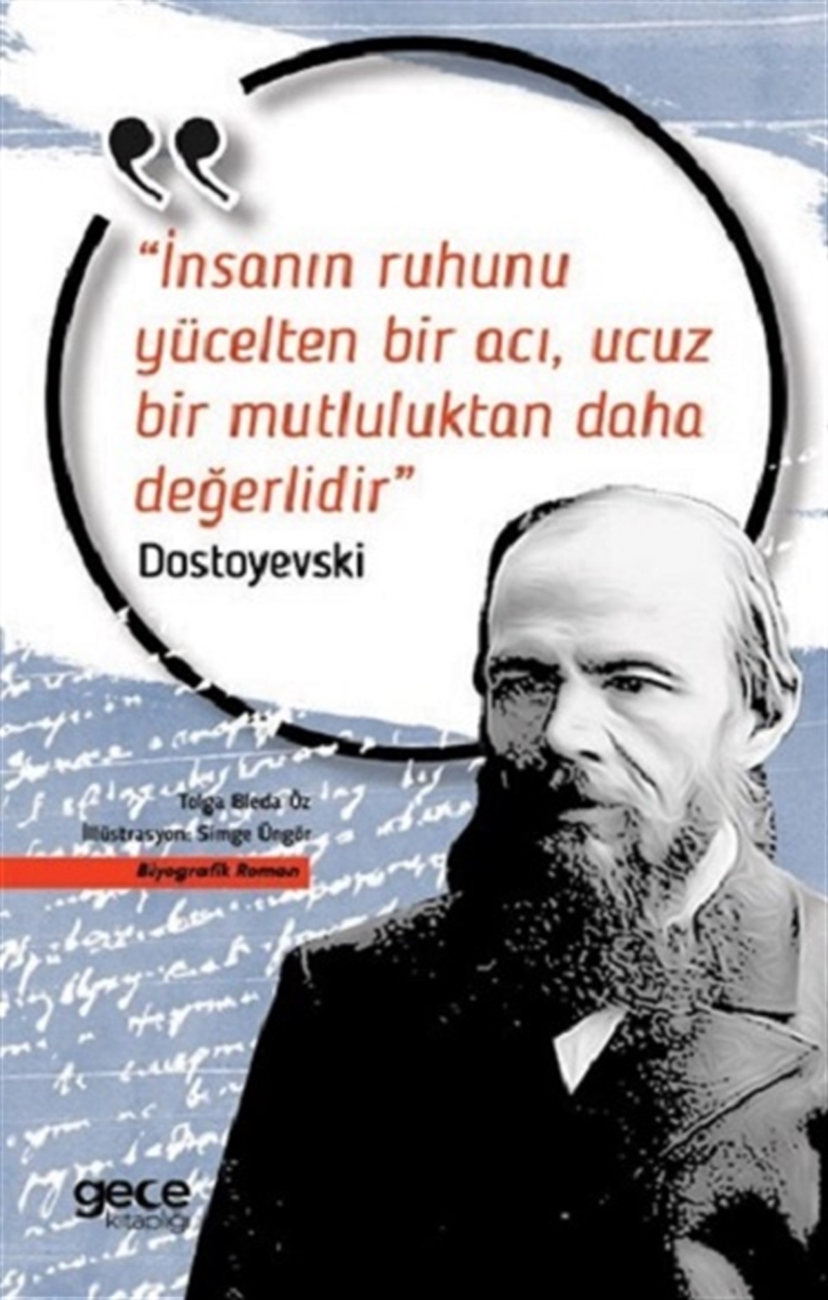 İnsanın Ruhunu Yücelten Bir Acı, Ucuz Bir Mutluluktan Daha Değerlidir