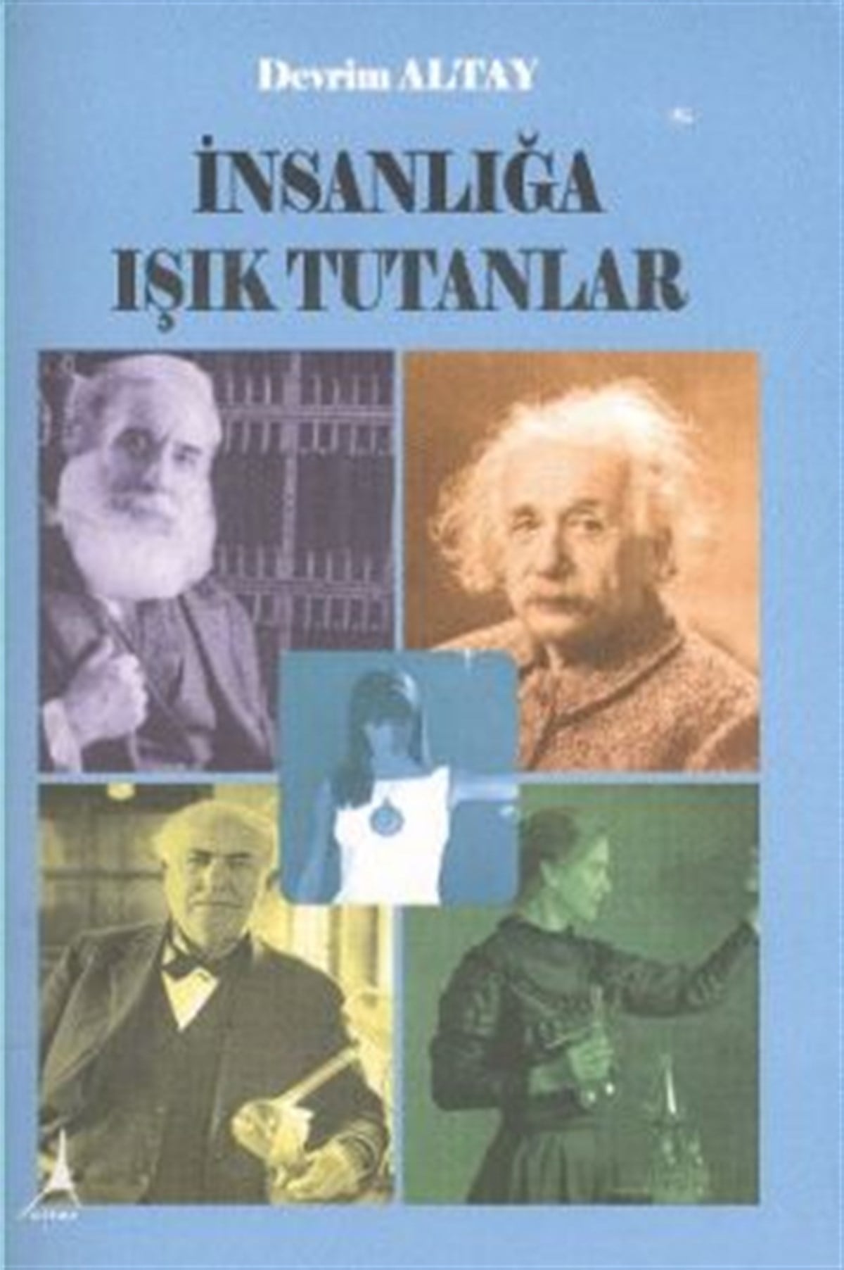 İnsanlığa Işık Tutanlar