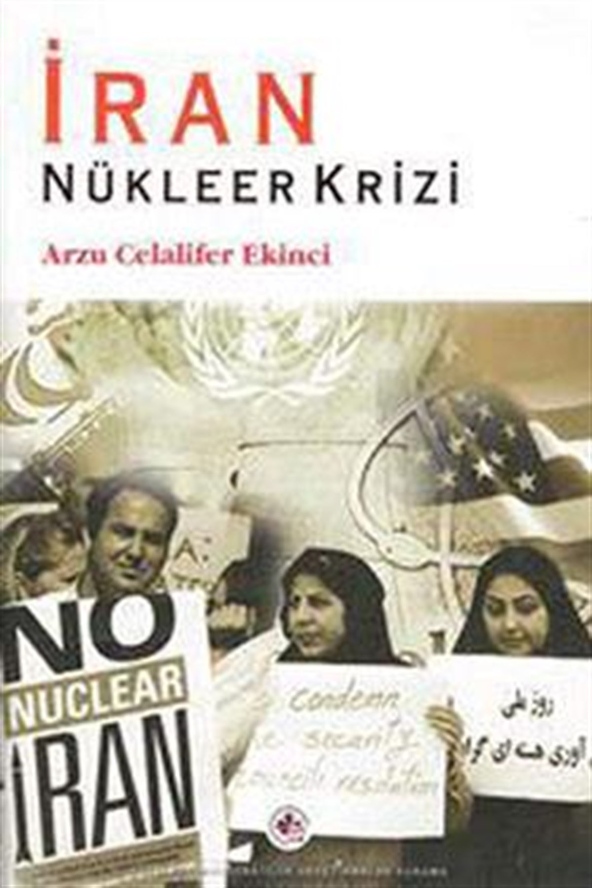 İran Nükleer Krizi