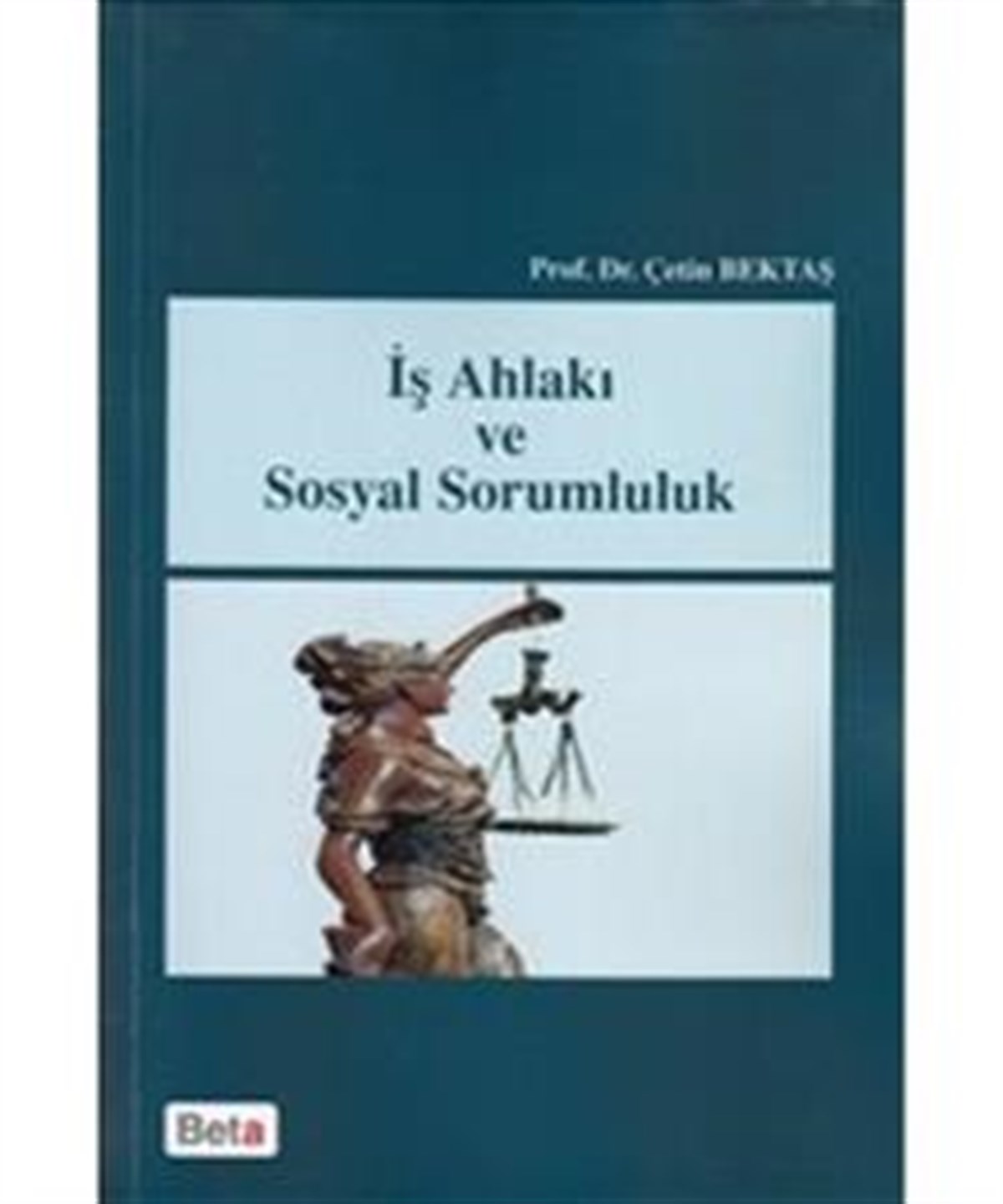 İş Ahlakı ve Sosyal Sorumluluk