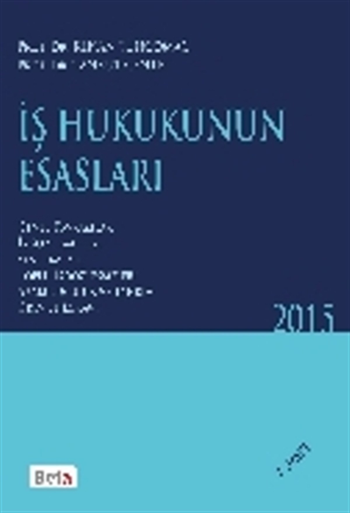 İş Hukukunun Esasları 2015