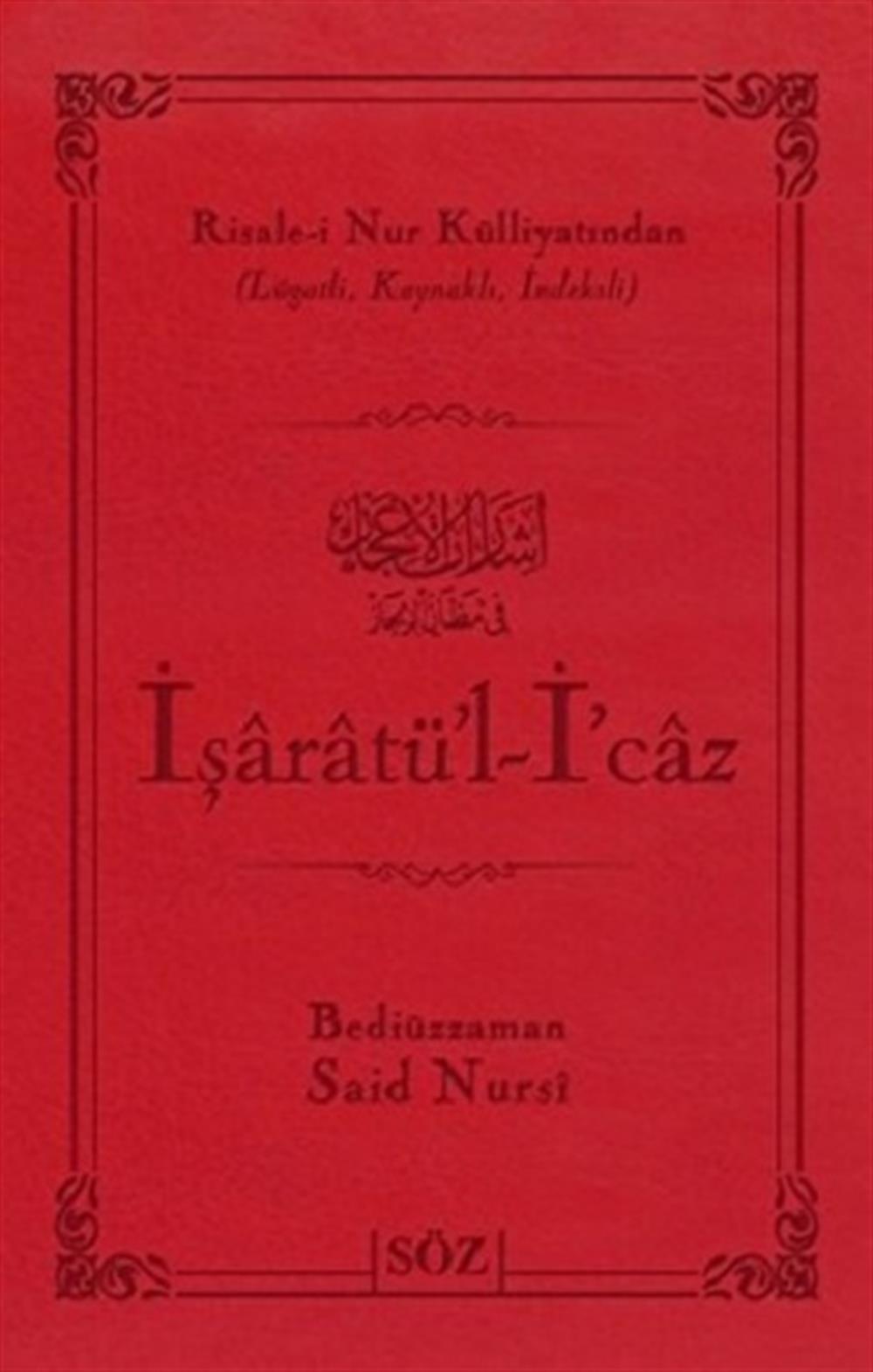 İşaratü’l- İ’caz (Ciltli)