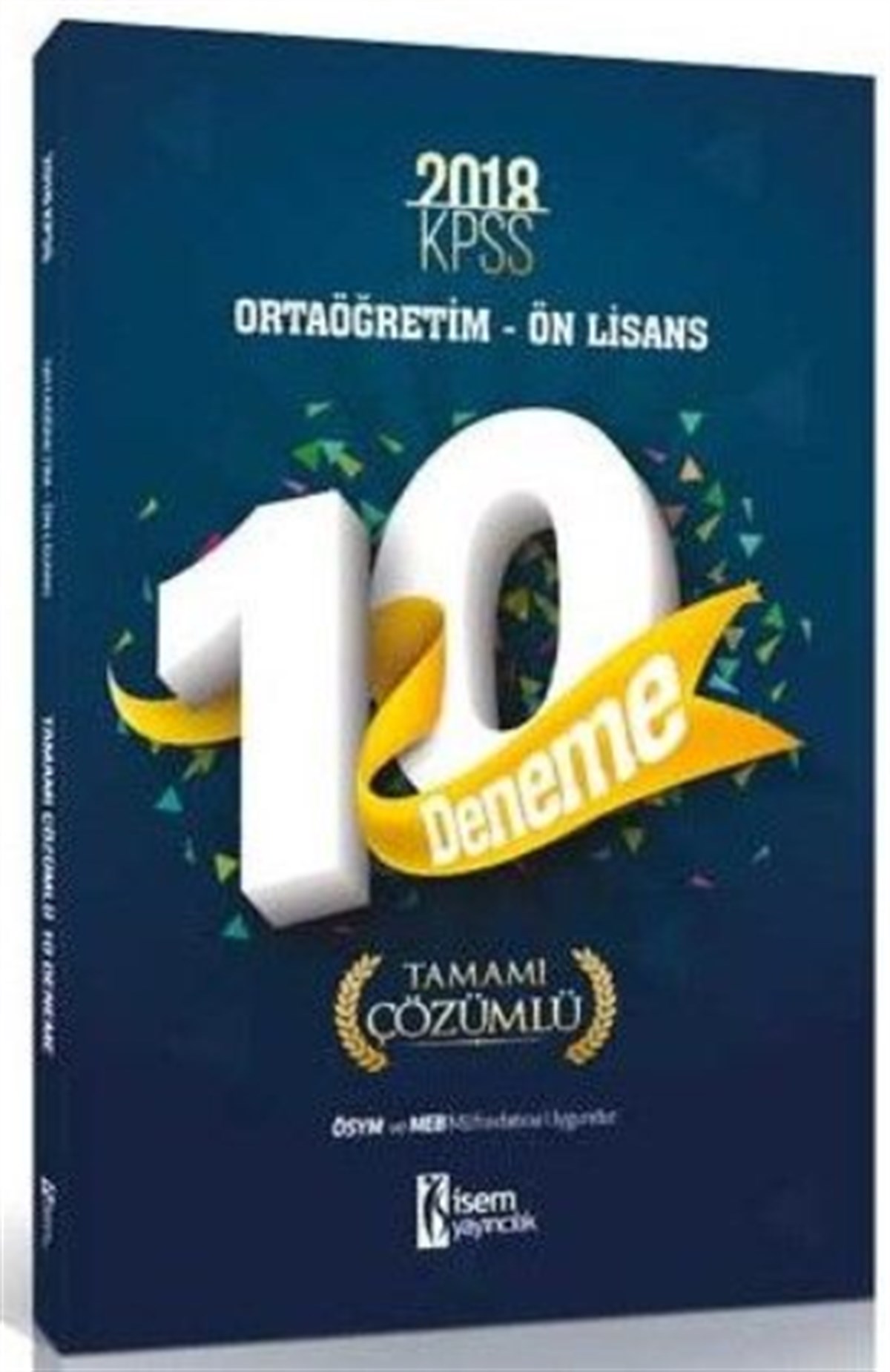 İsem 2018 KPSS Ortaöğretim Ön Lisans Tamamı Çözümlü 10 Deneme
