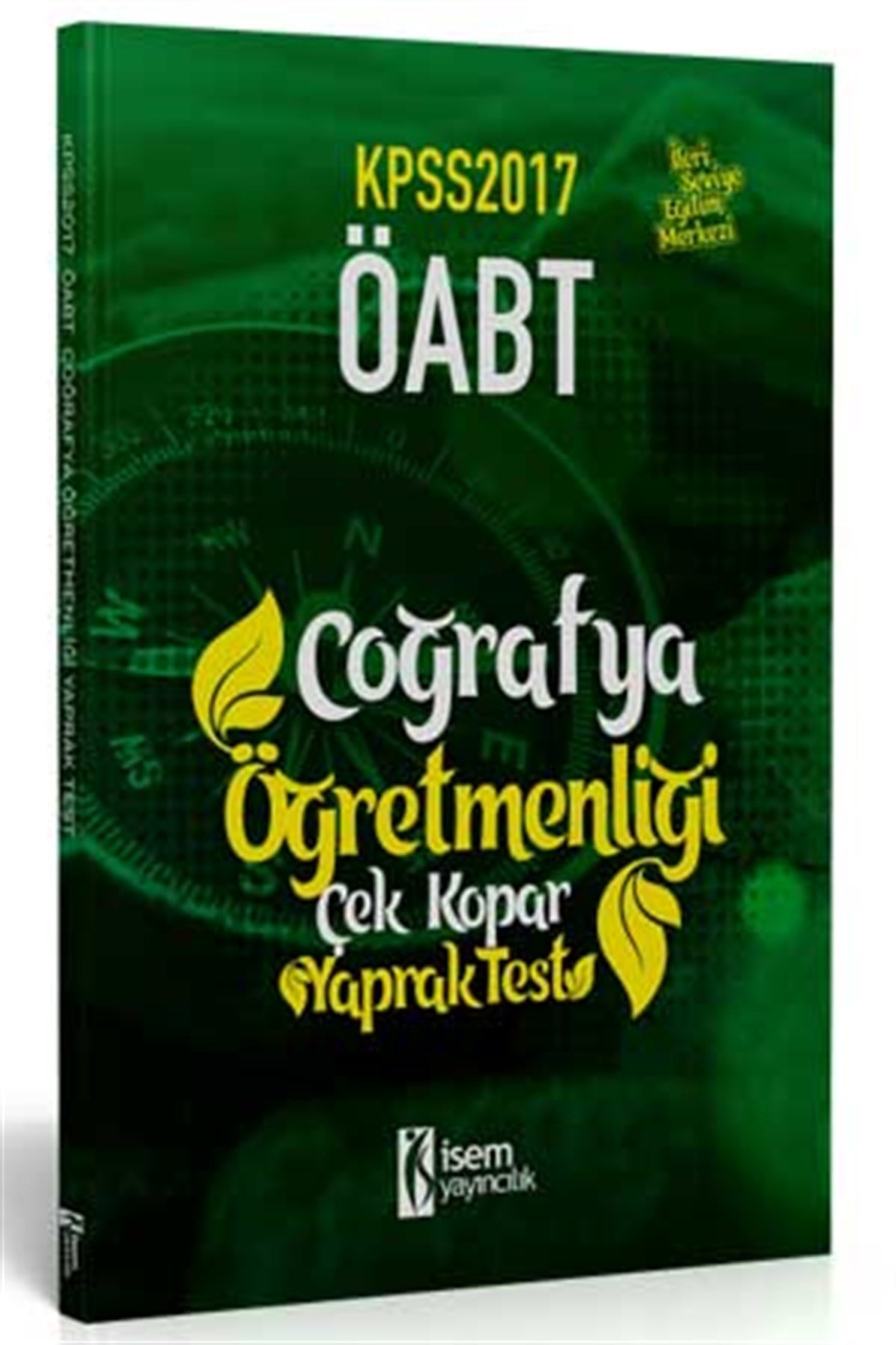 İsem Yayınları KPSS ÖABT Coğrafya Öğretmenliği Çek Kopar Yaprak Test 2017