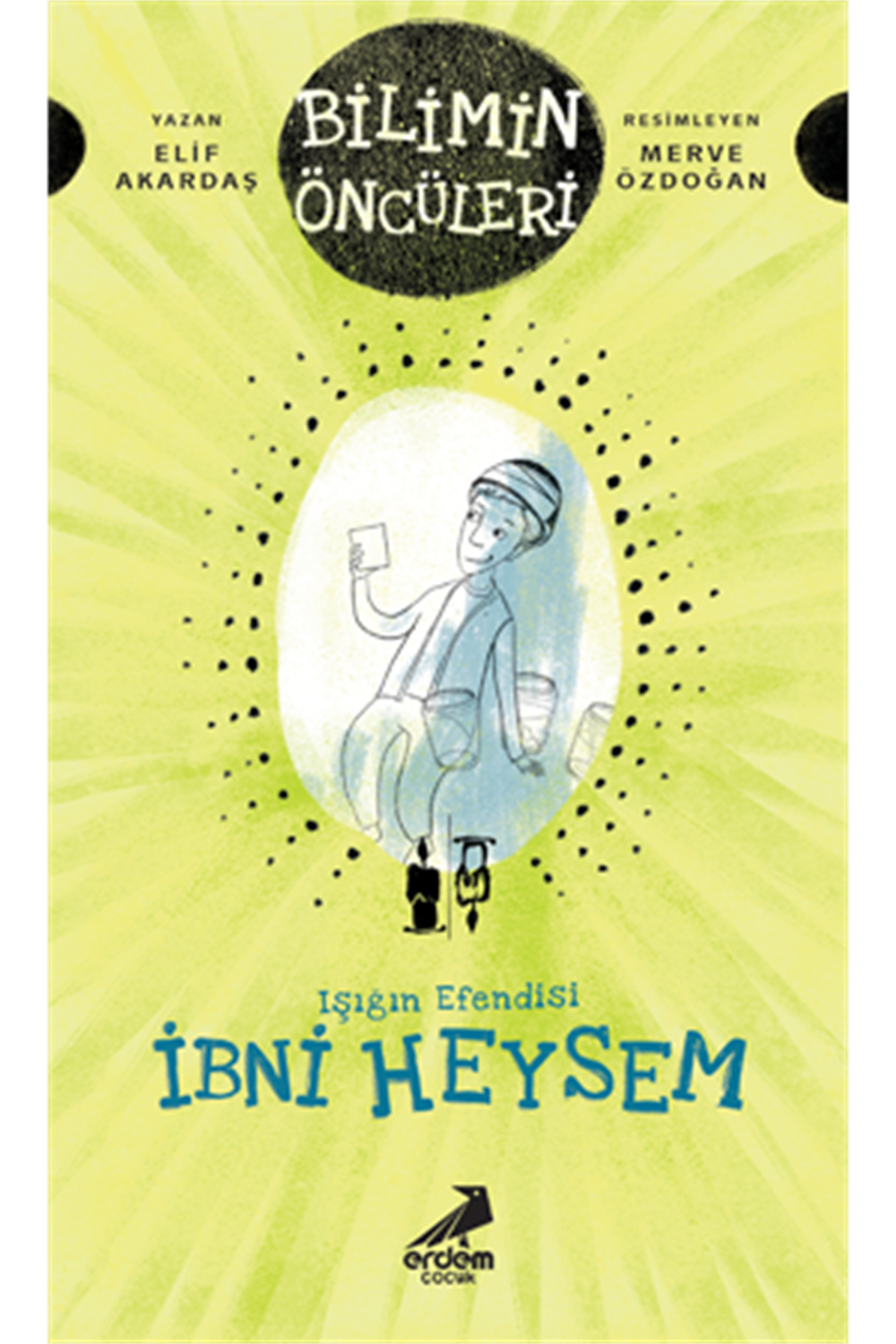 Işığın Efendisi İbni Heysem - Bilimin Öncüleri