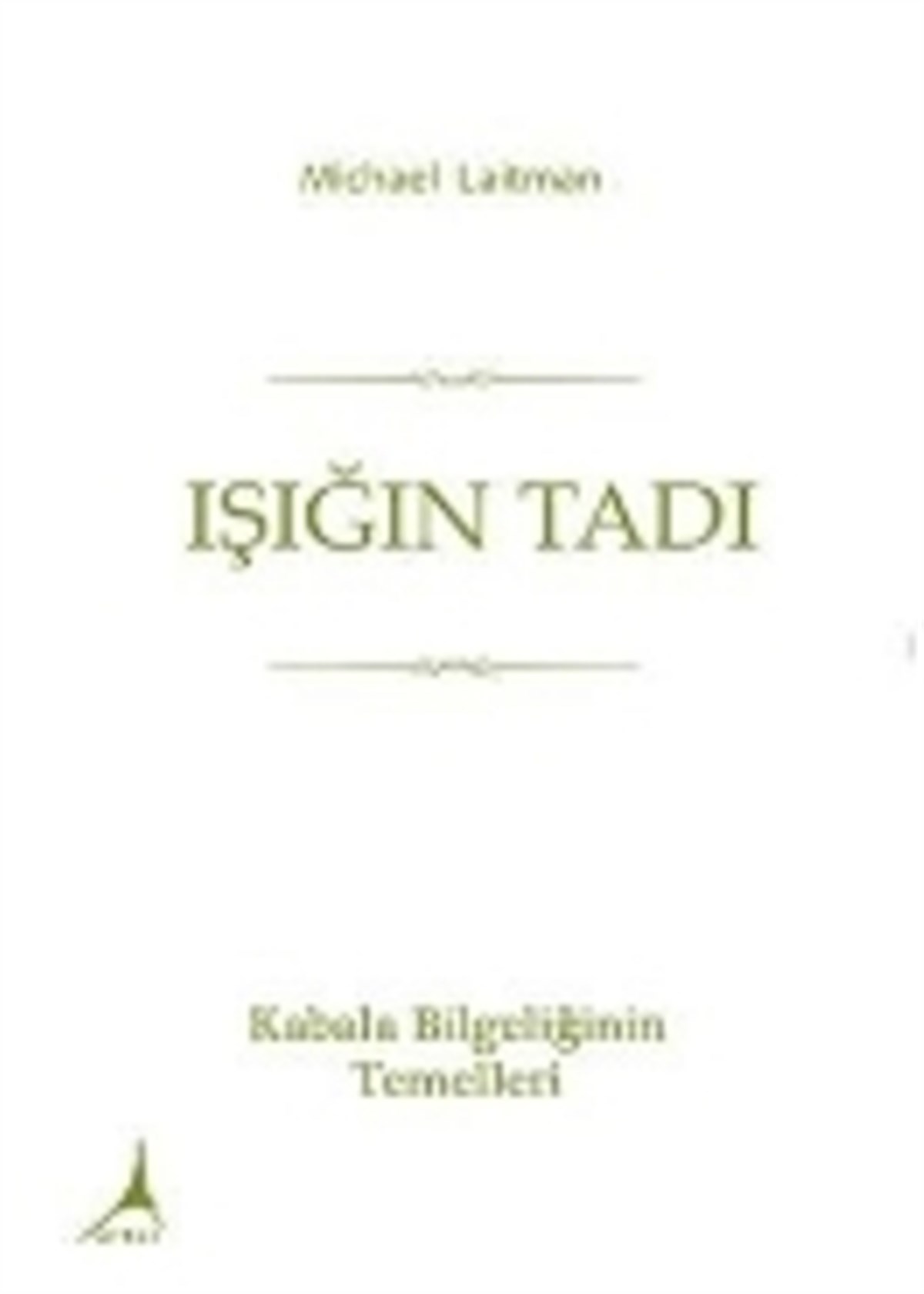 Işığın Tadı