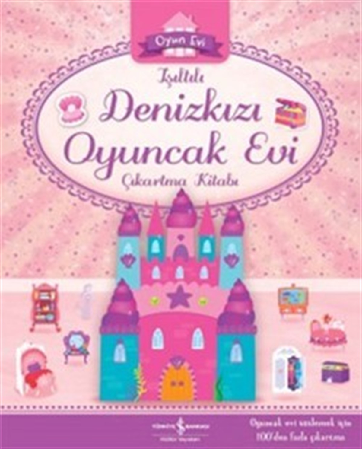 Işıltılı Denizkızı Oyuncak Evi Çıkartma Kitabı