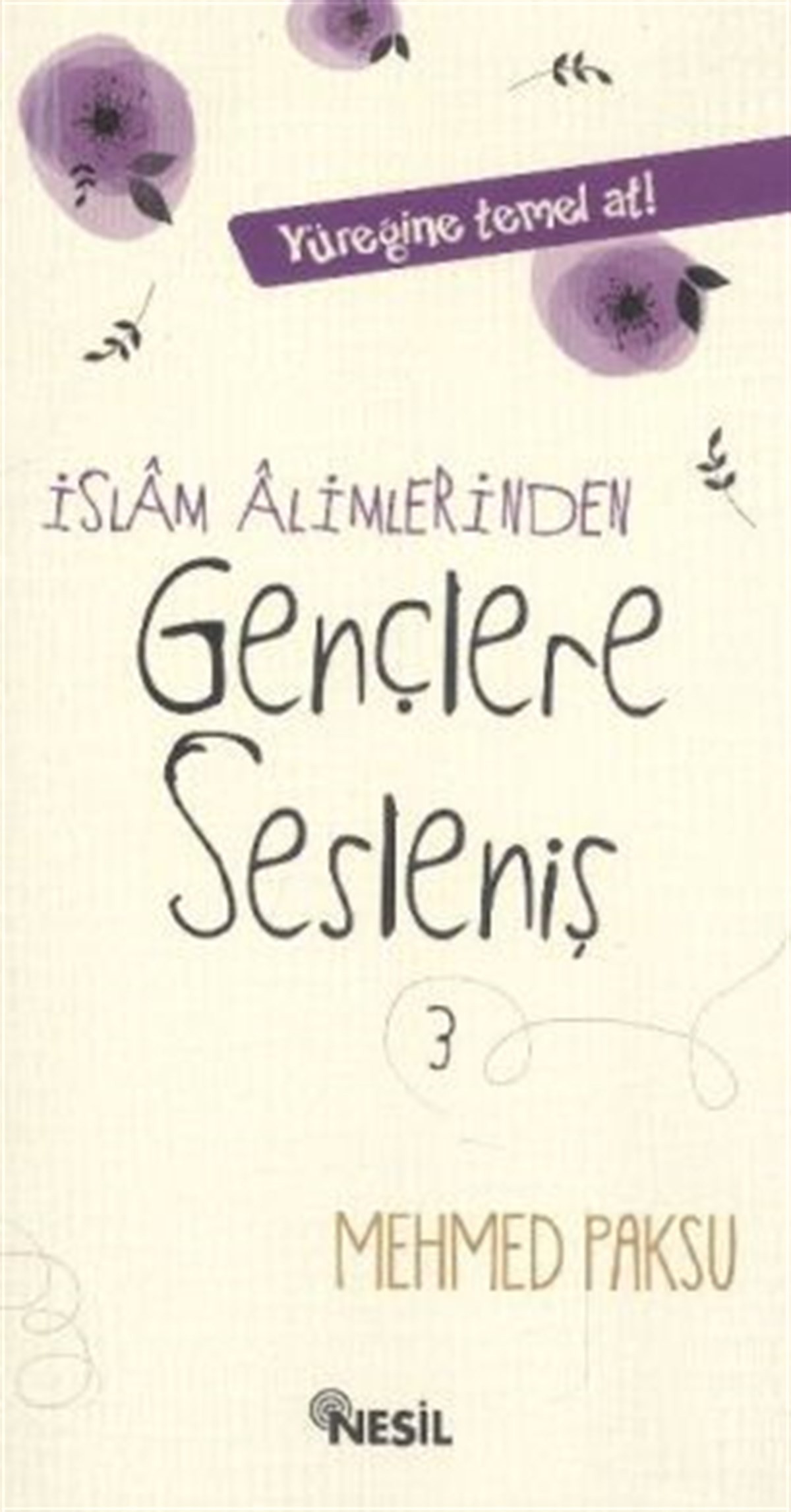 İslam Alimlerinden Gençlere Sesleniş