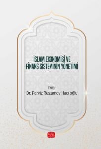 İslam Ekonomisi ve Finans Sisteminin Yönetimi