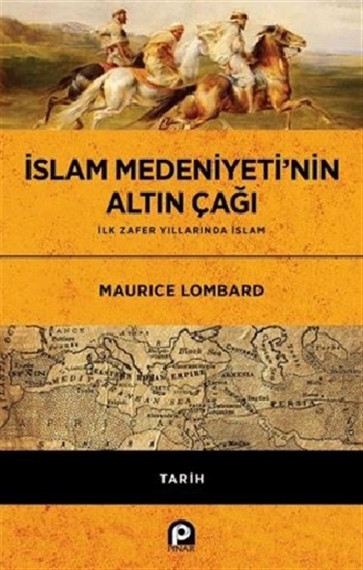 İslam Medeniyeti’nin Altın Çağı (Ciltli)