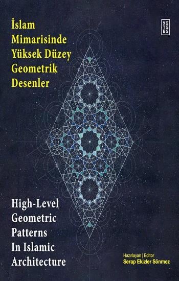 İslam Mimarisinde Yüksek Düzey Geometrik Desenler (Cltli)