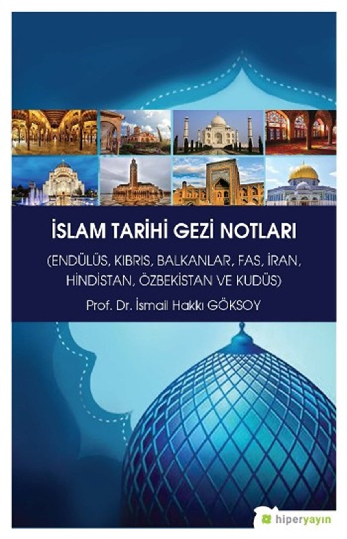 İslam Tarihi Gezi Notları