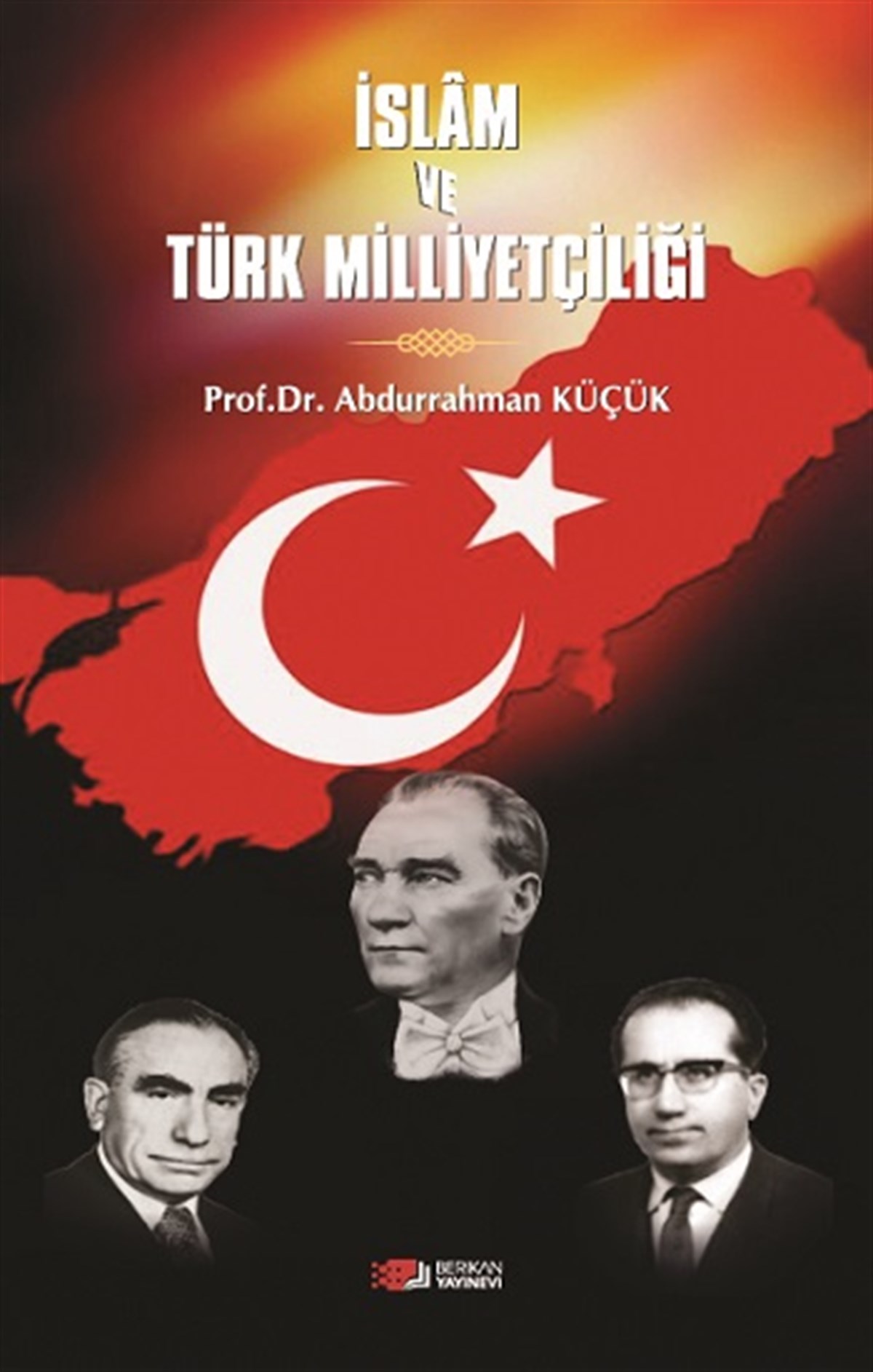 İslam Ve Türk Milliyetçiliği
