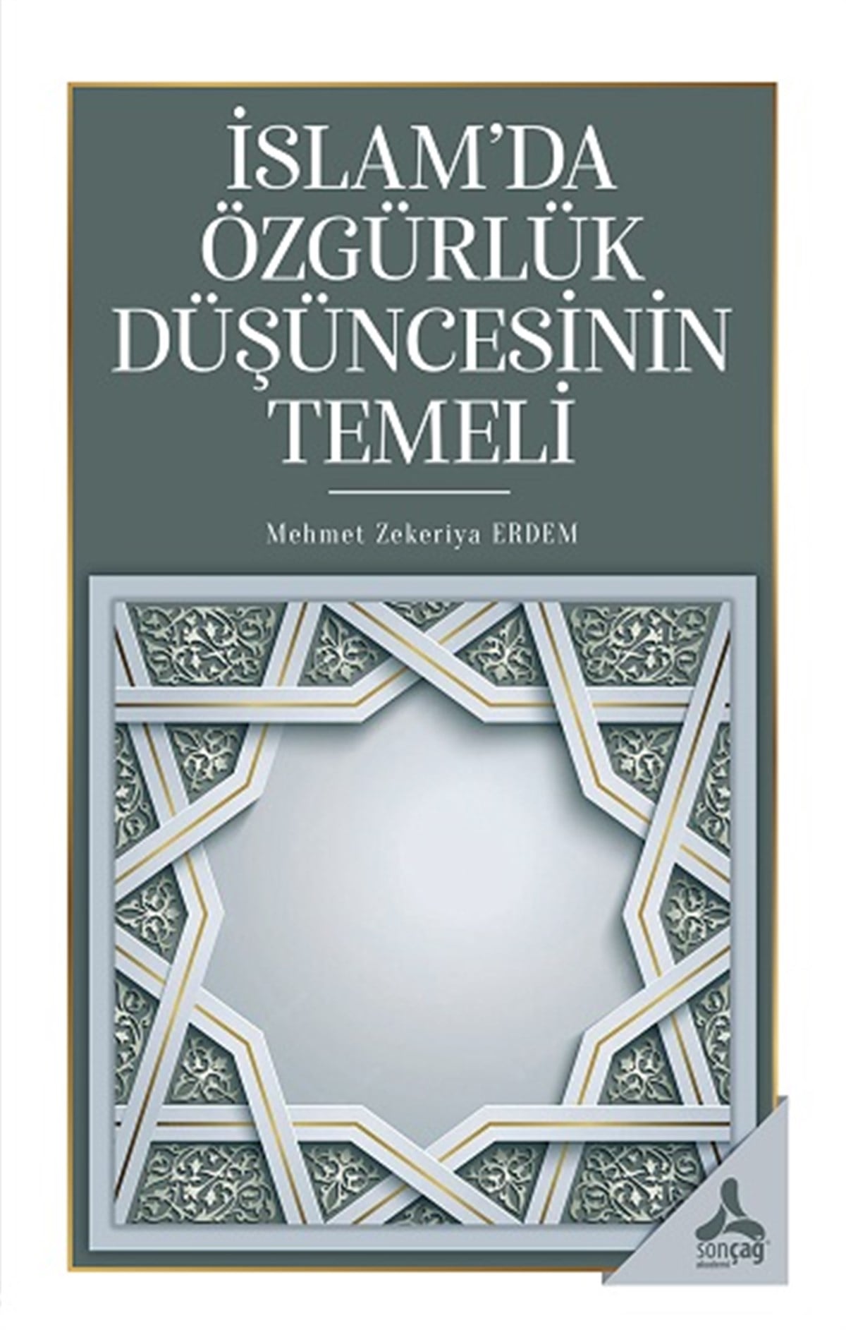 İslam'da Özgürlük Düşüncesinin Temeli