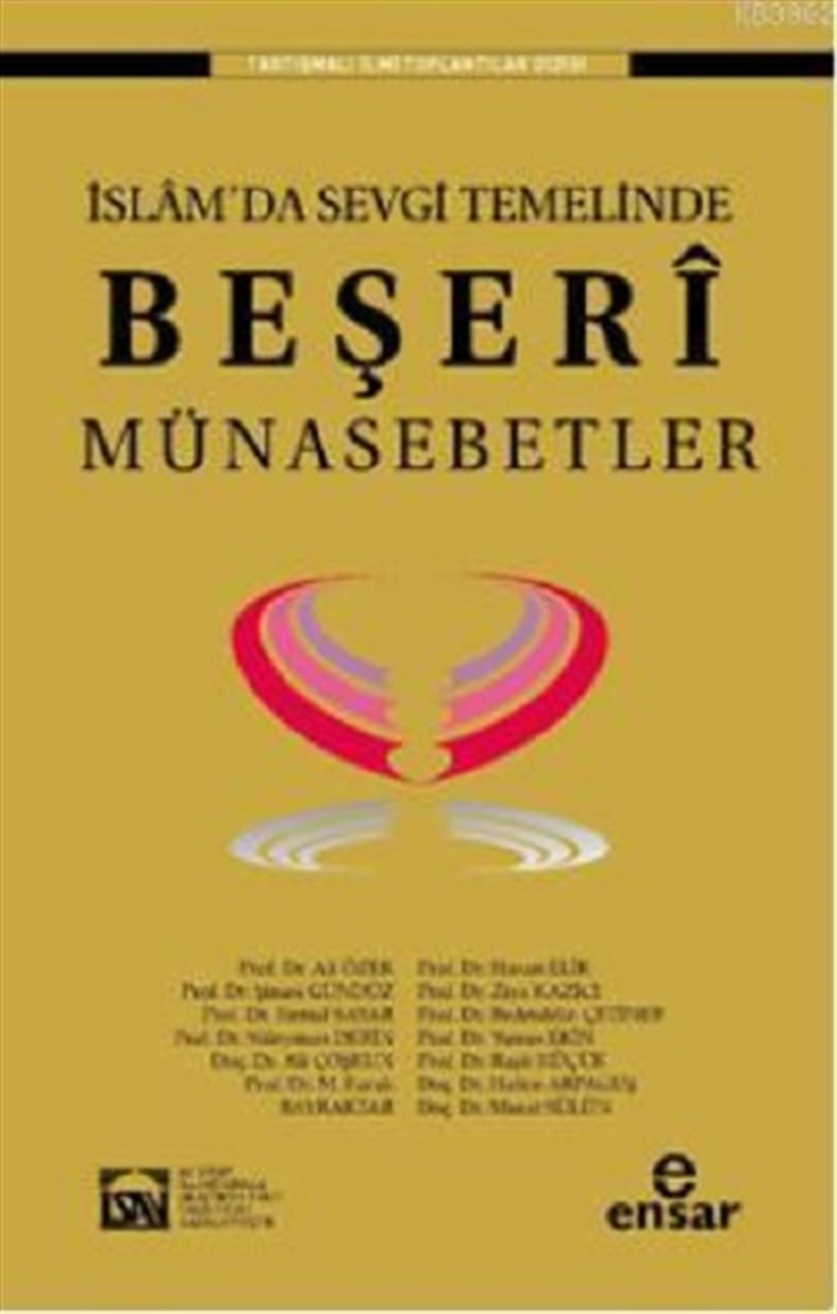 İslam'da Sevgi Temelinde Beşeri Münasebetler