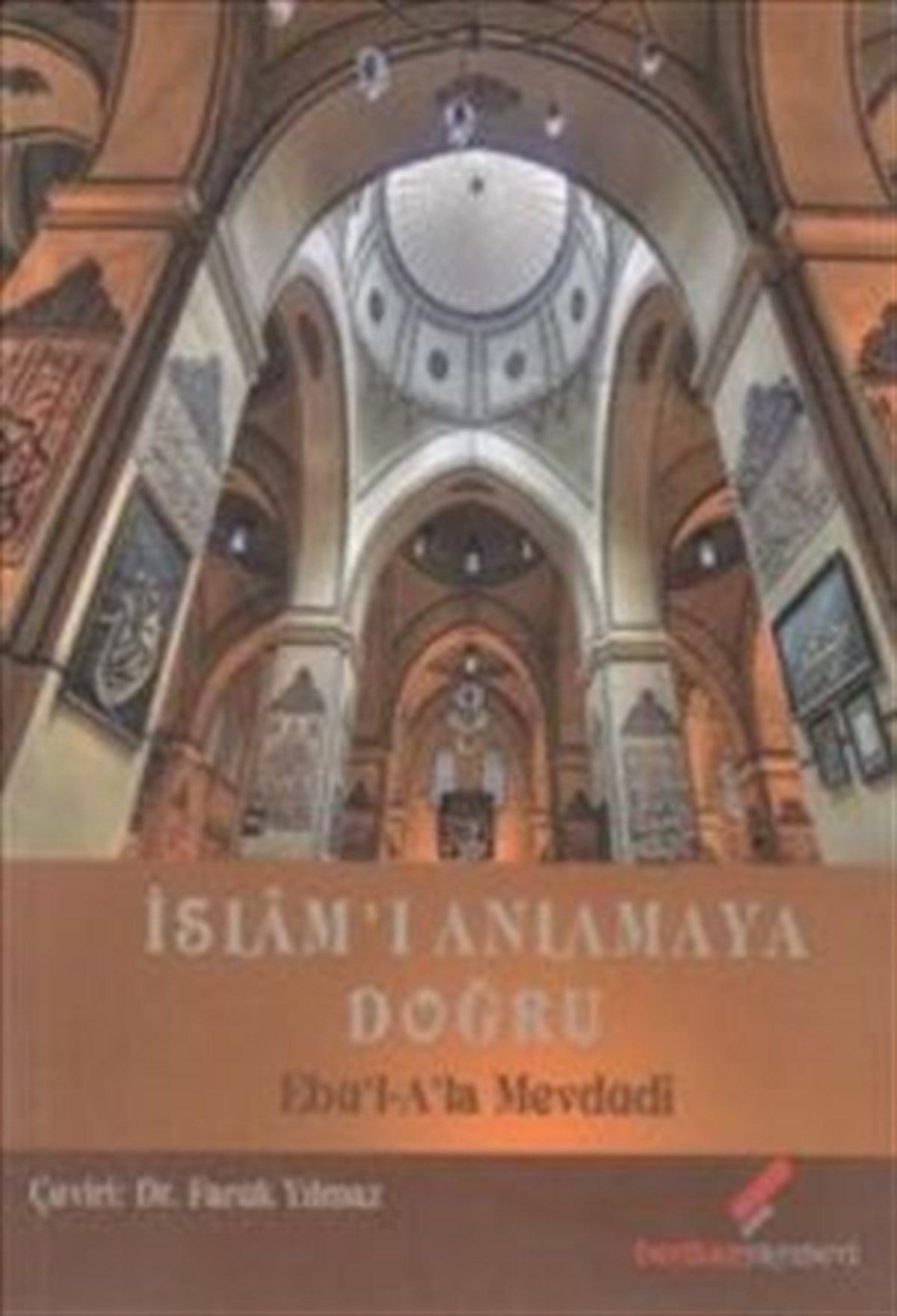 İslam’ı Anlamaya Doğru