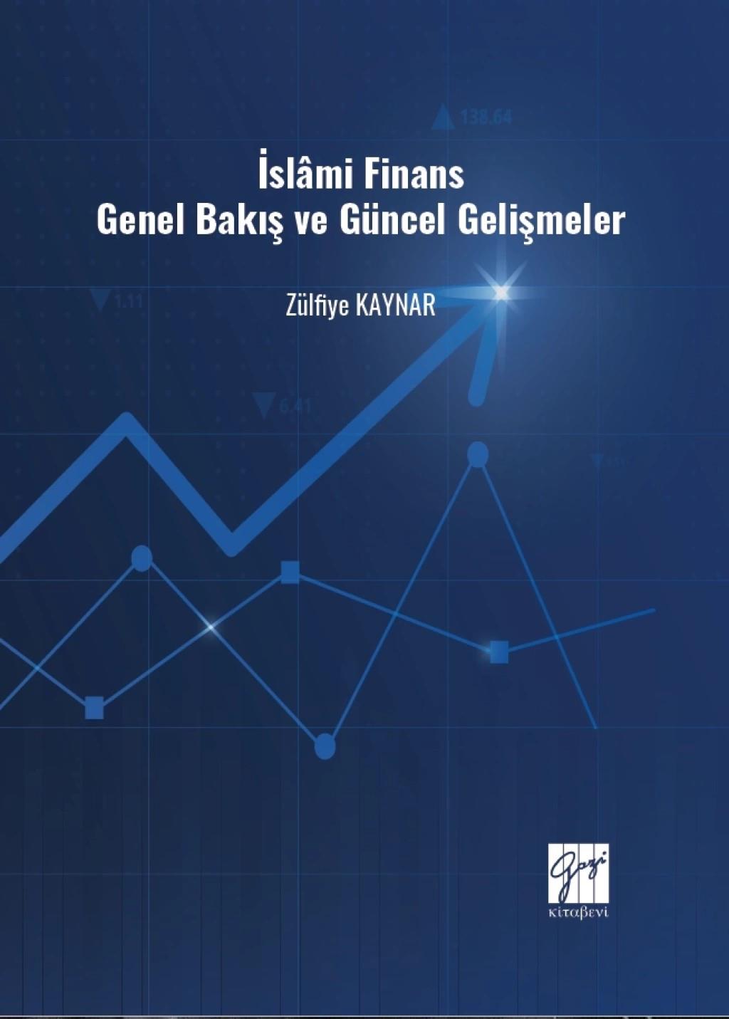 İslami Finans Genel Bakış ve Güncel Gelişmeler