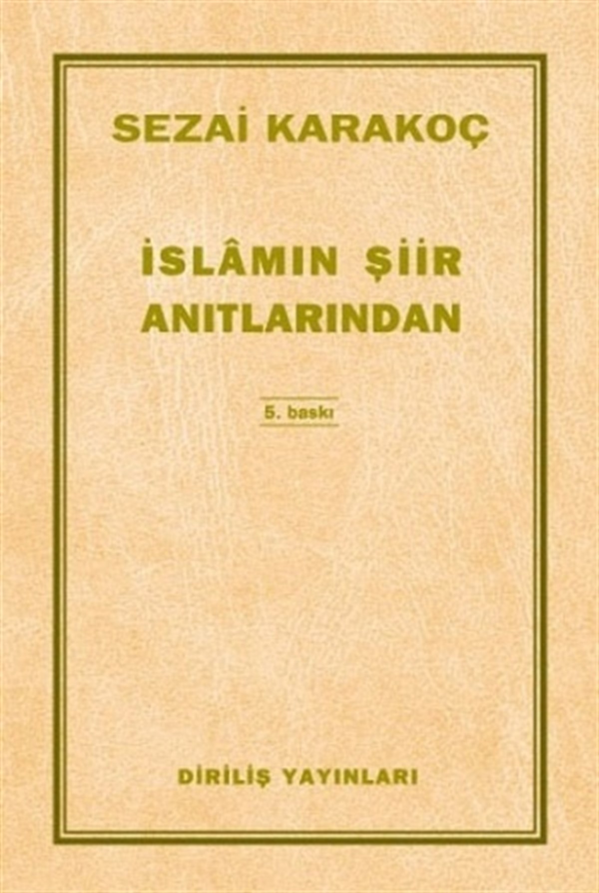 İslamın Şiir Anıtlarından