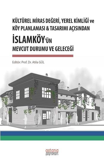 İslamköy'ün Mevcut Durumu Ve Geleceği