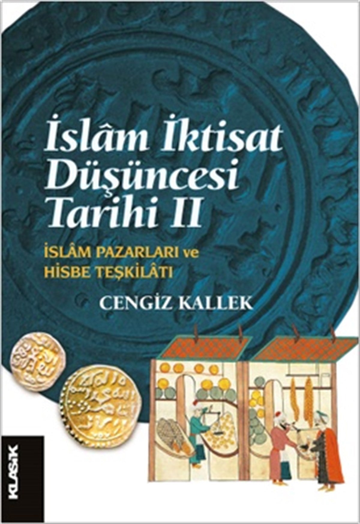 İslâm İktisat Düşüncesi Tarihi 2