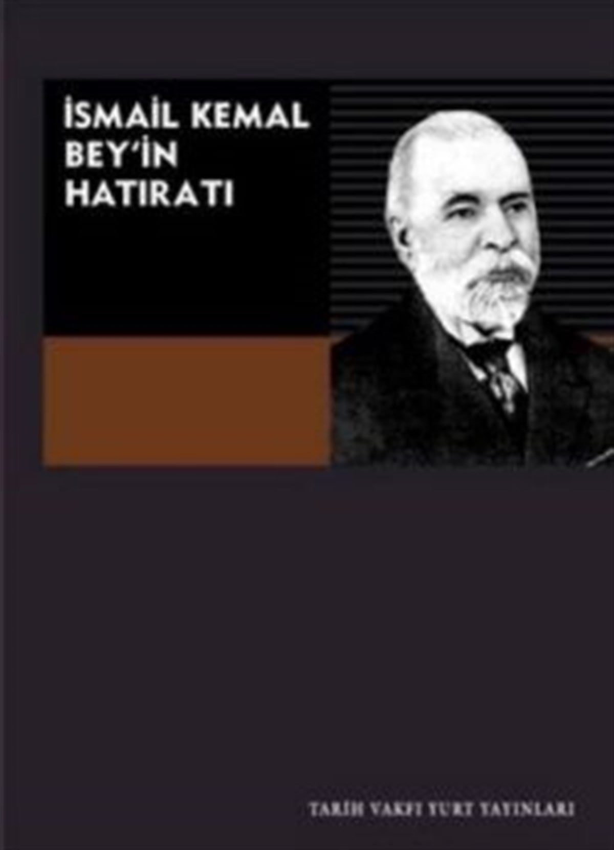 İsmail Kemal Bey’in Hatıratı
