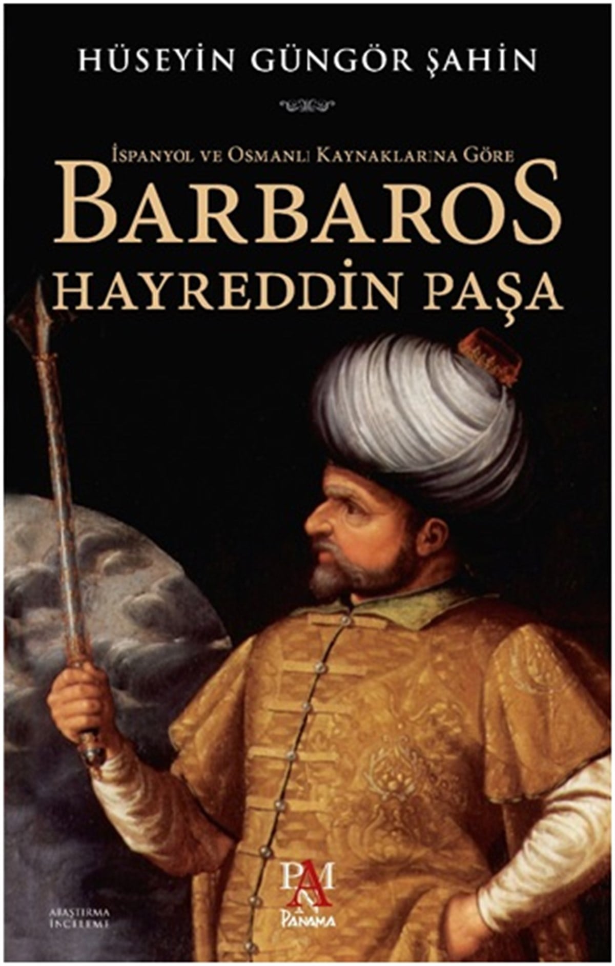 İspanyol ve Osmanlı Kaynaklarına Göre Barbaros Hayreddin Paşa