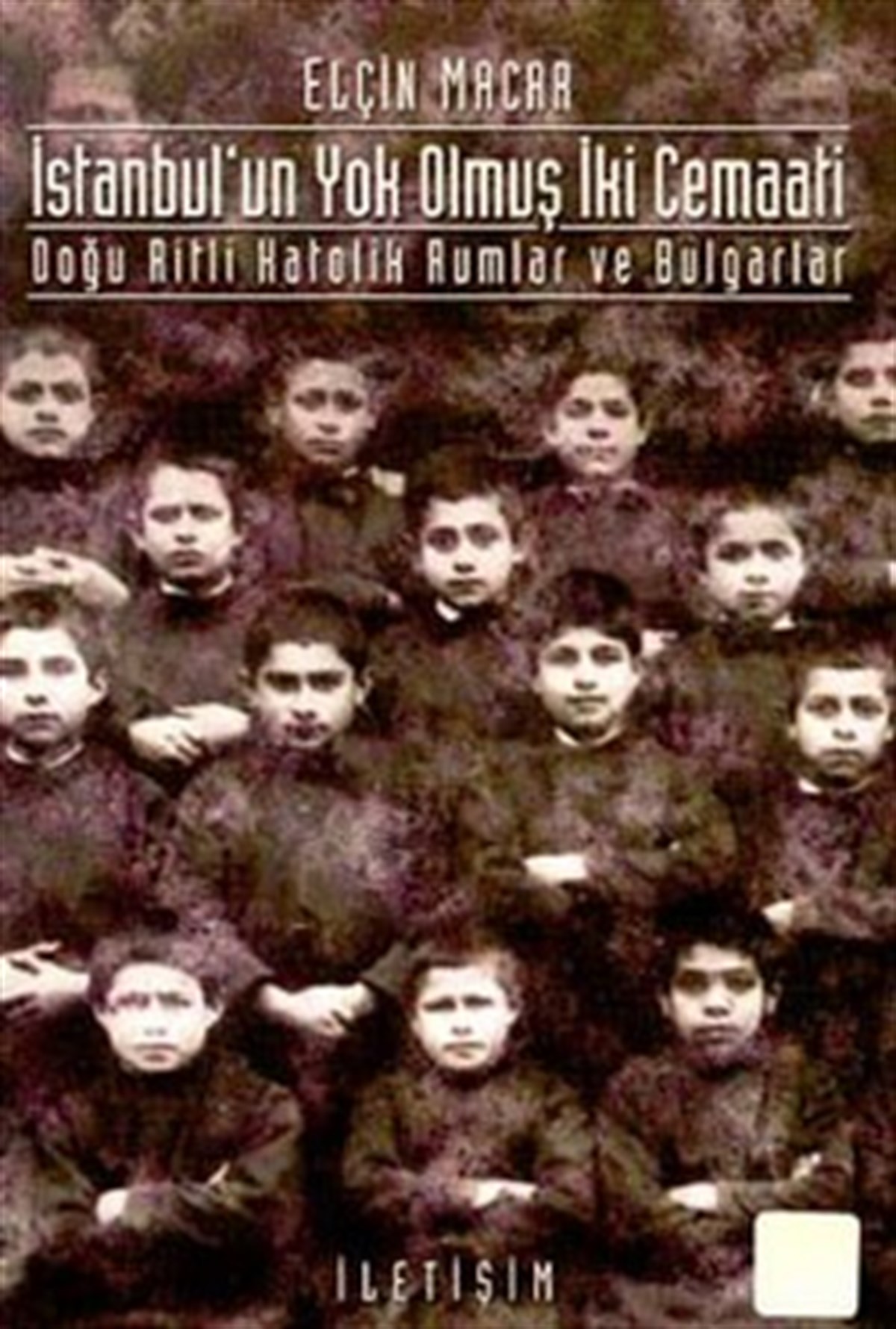 İstanbul'un Yok Olmuş İki Cemaati: Doğu Ritli Katolik Rumlar ve Bulgarlar