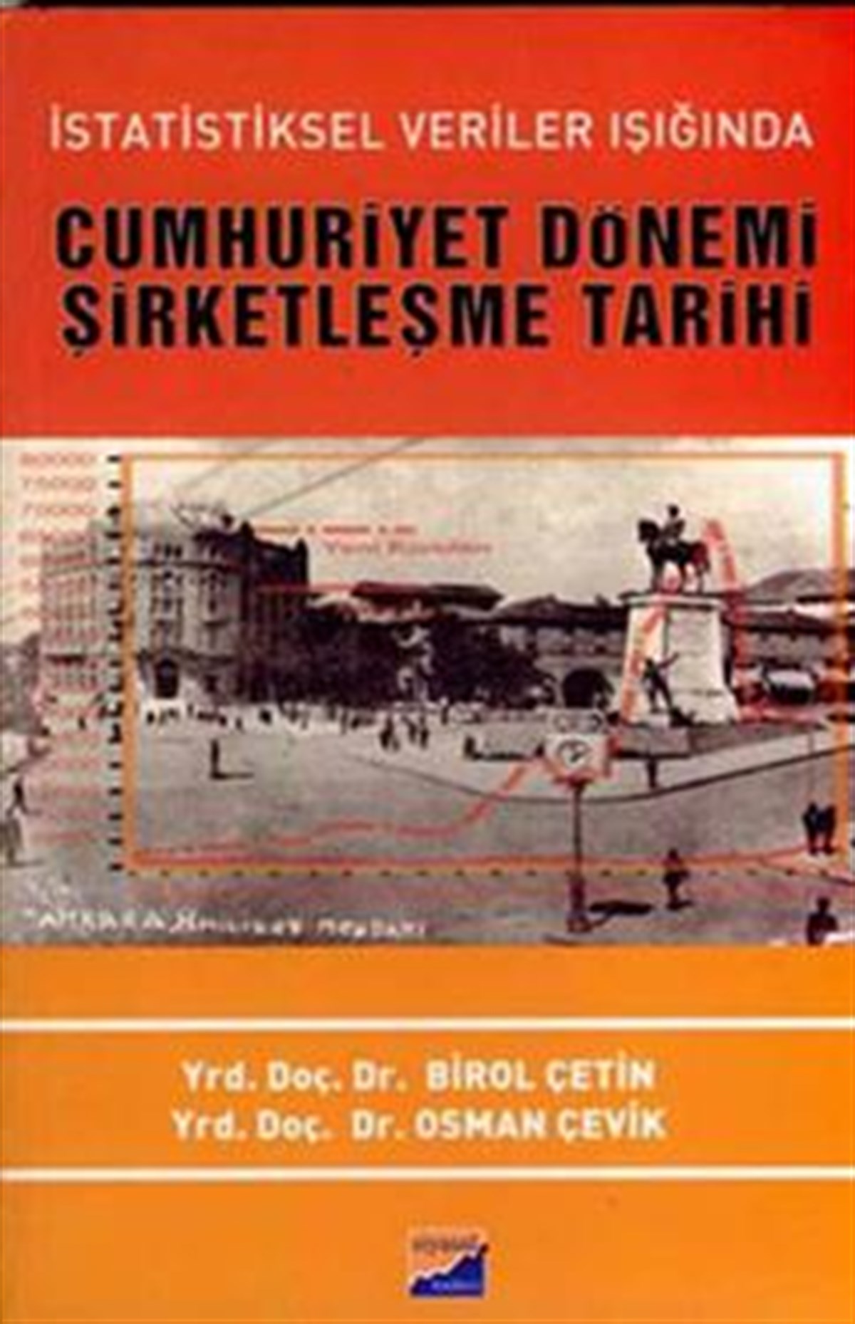 İstatistiksel Veriler Işığında Cumhuriyet Dönemi Şirketleşme Tarihi