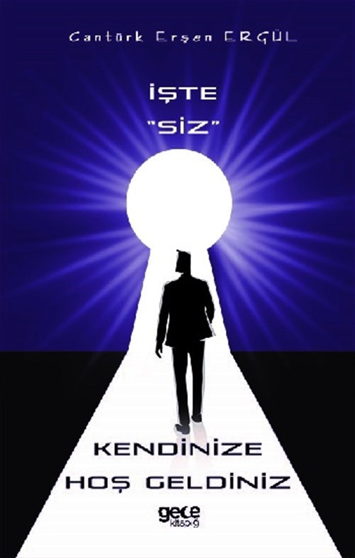 İşte Siz Kendinize Hoş Geldiniz