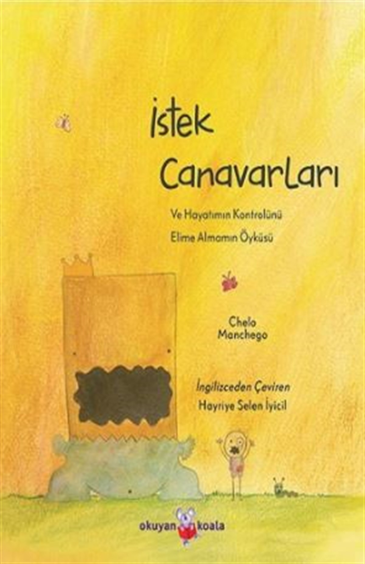 İstek Canavarları , Chelo Manchego , Okuyan Koala , 9786257344166 ,