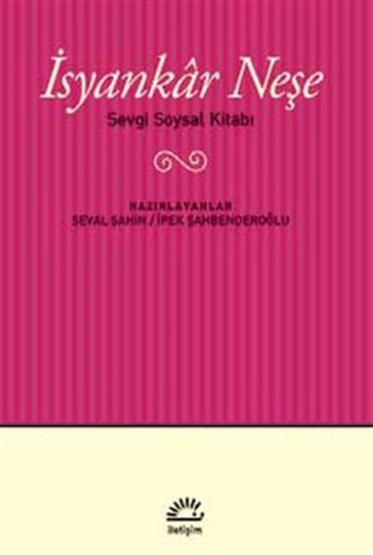İsyankar Neşe: Sevgi Soysal Kitabı