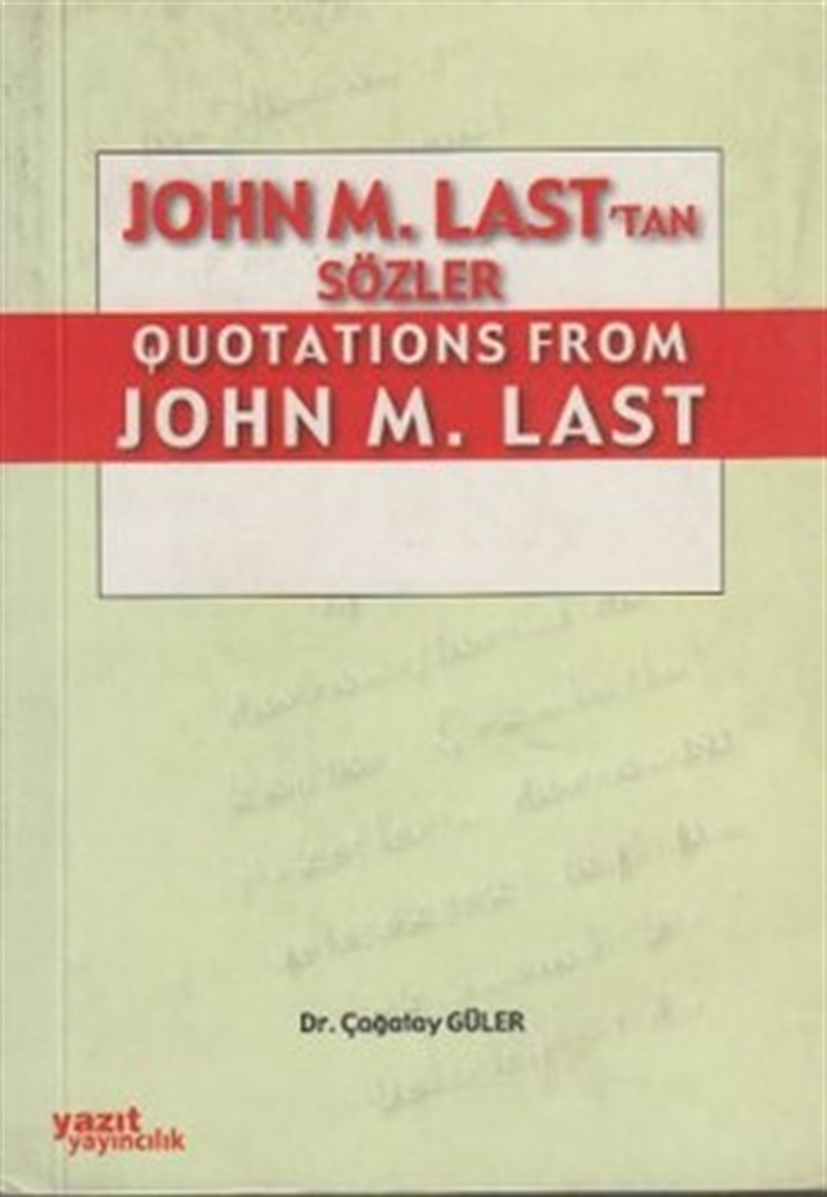 John M. Last'tan Sözler