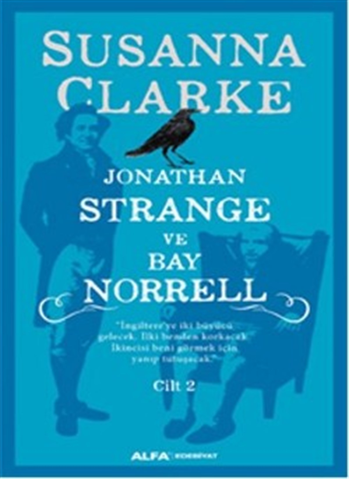 Jonathan Strange ve Bay Norrell Cilt: 2