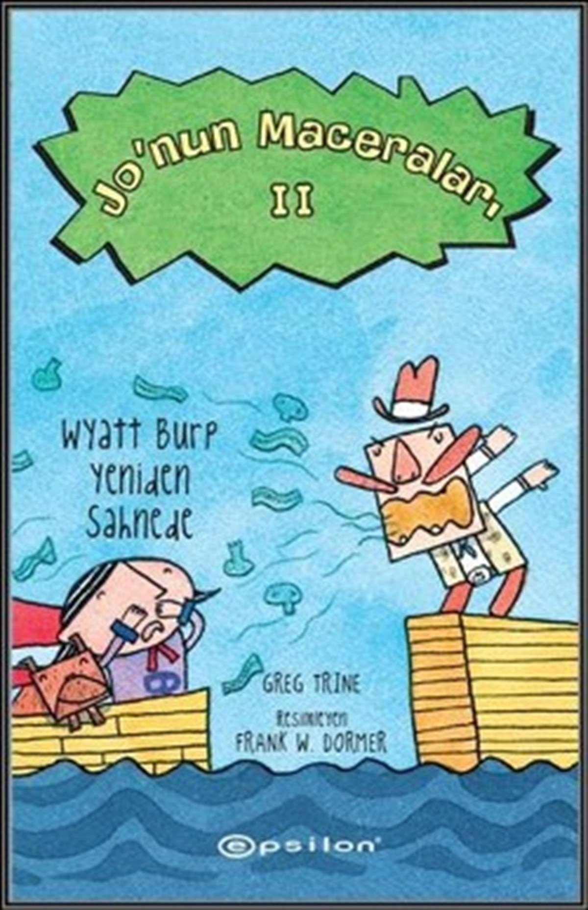 Jo‘nun Maceraları 2 : Wyatt Burp Yeniden Sahnede