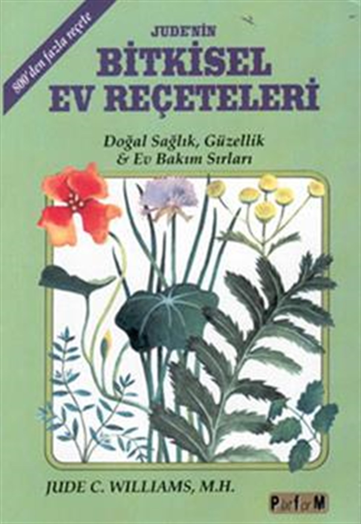 Jude’nin Bitkisel Ev Reçeteleri